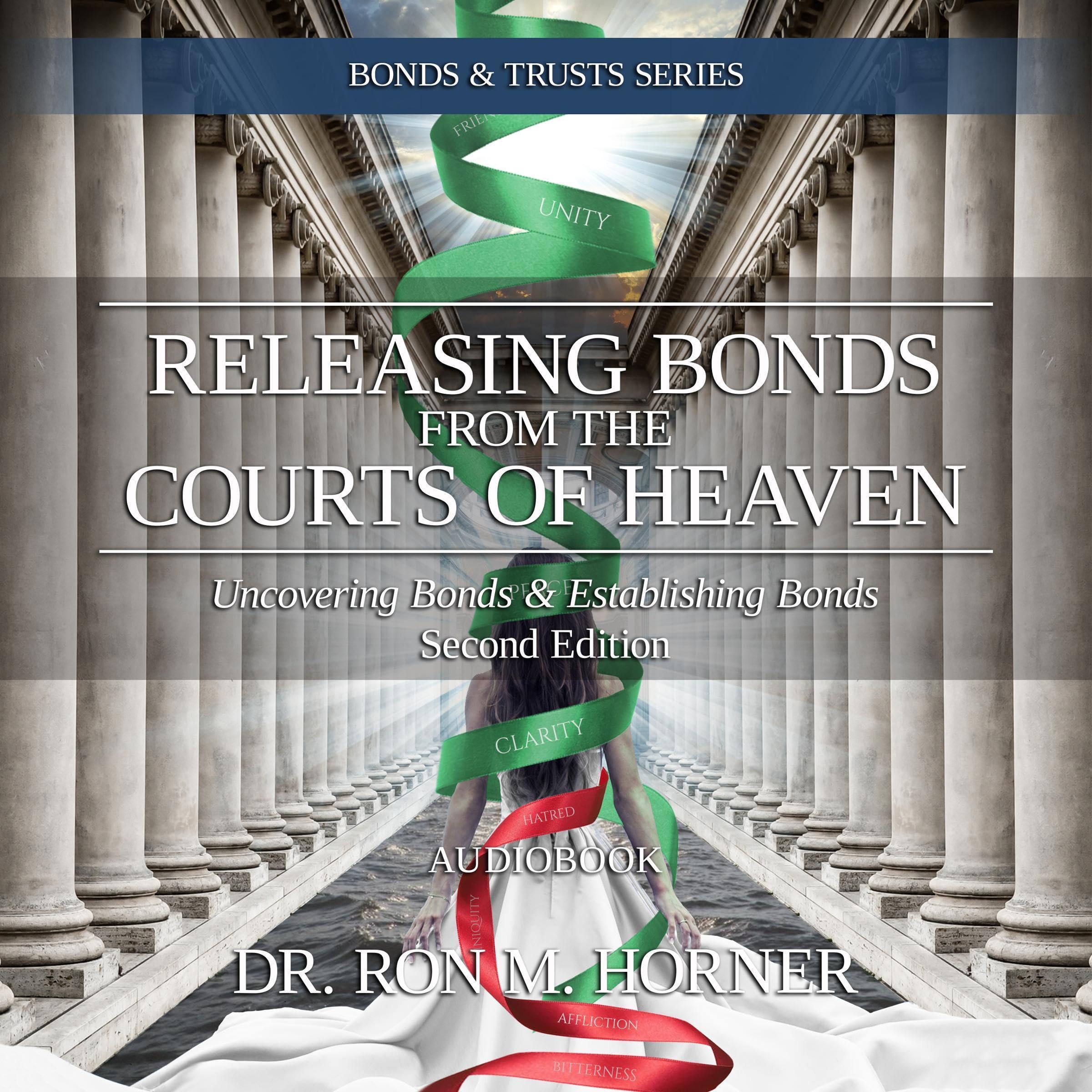 Releasing Bonds from the Courts of Heaven (Second Edition)