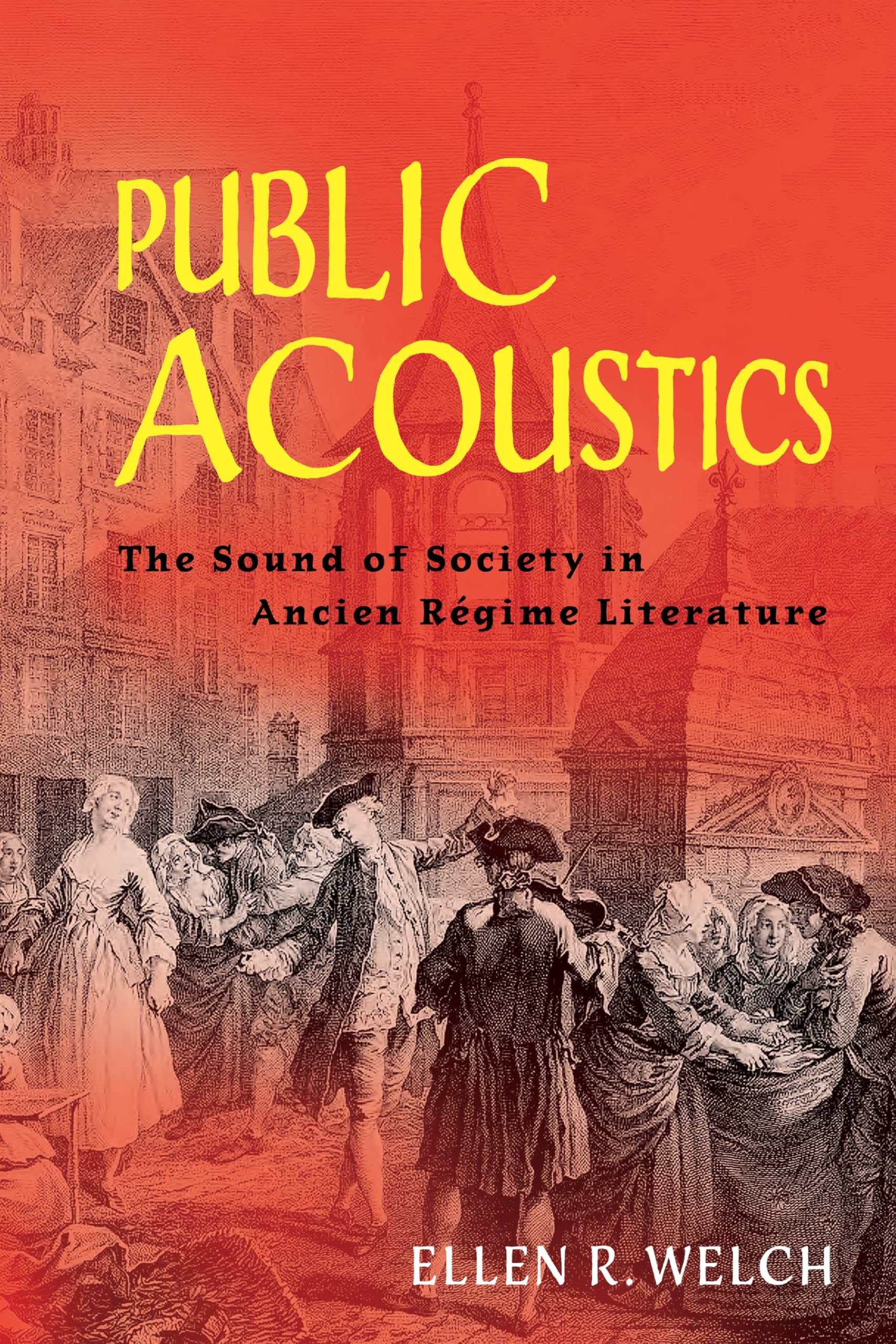 Public Acoustics by Ellen R. Welch - 9781512829471