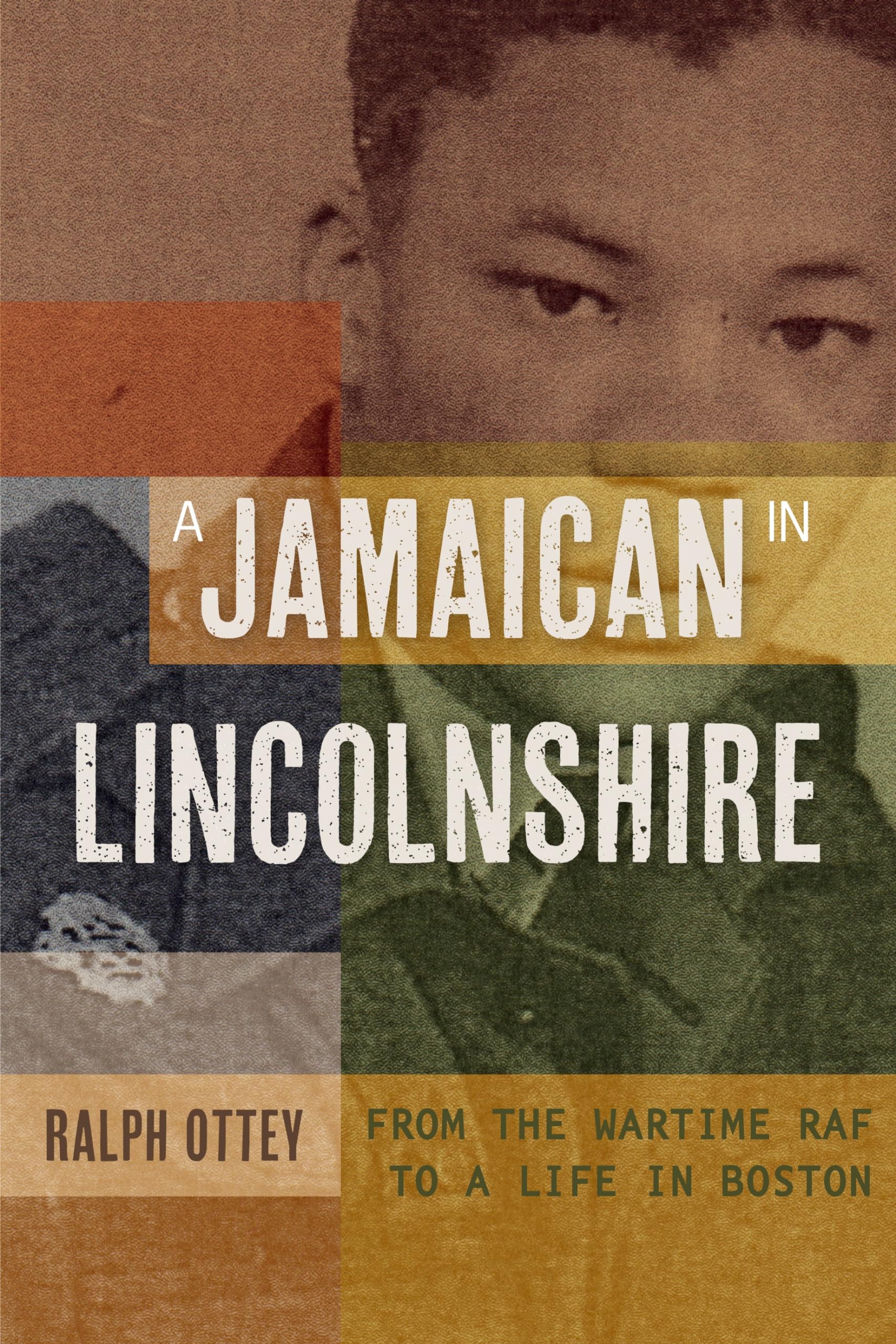 A Jamaican in Lincolnshire by Ralph Ottey HARDBACK 9781910653111