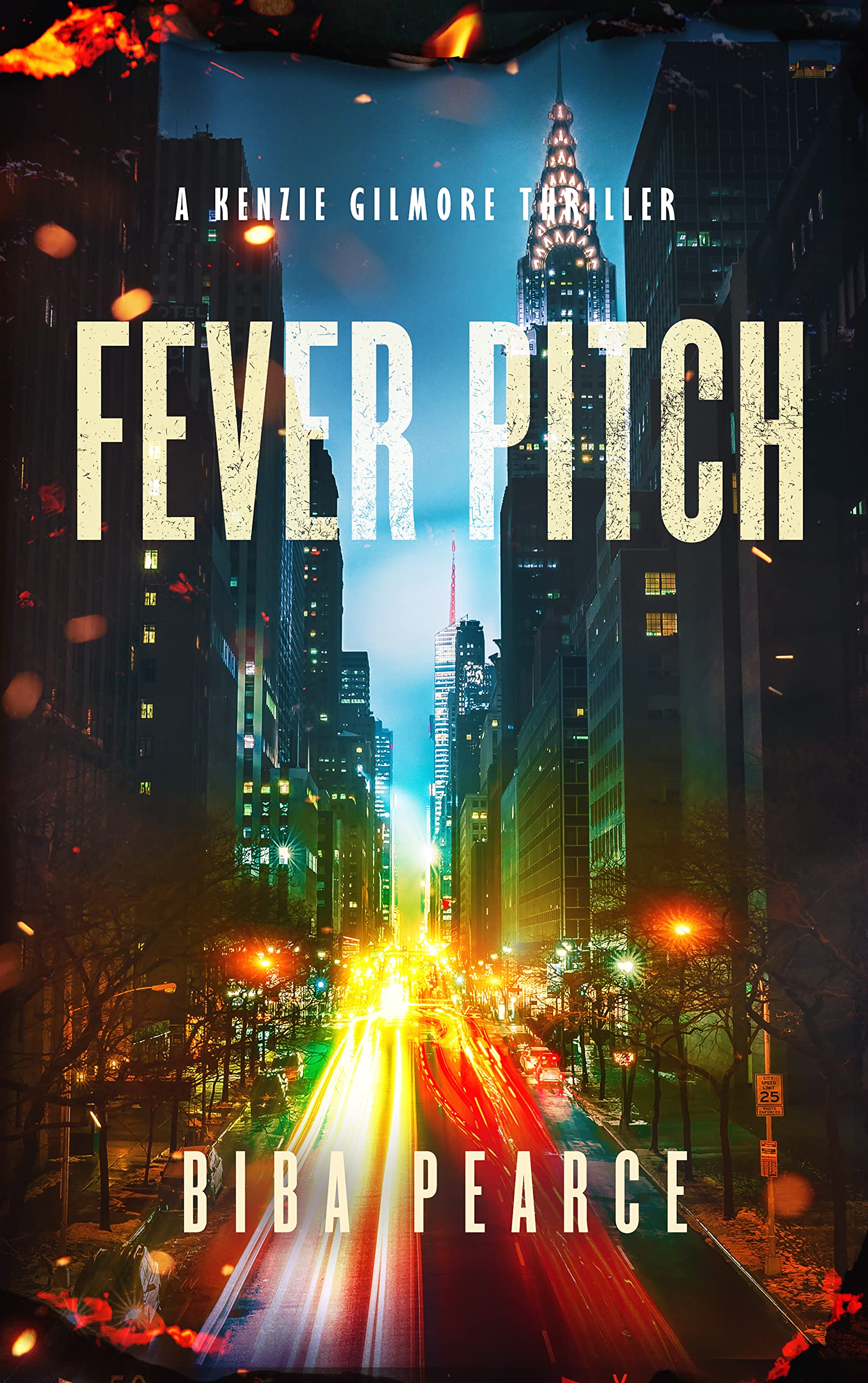 Fever Pitch (Kenzie Gilmore Crime Thriller Book 6)
