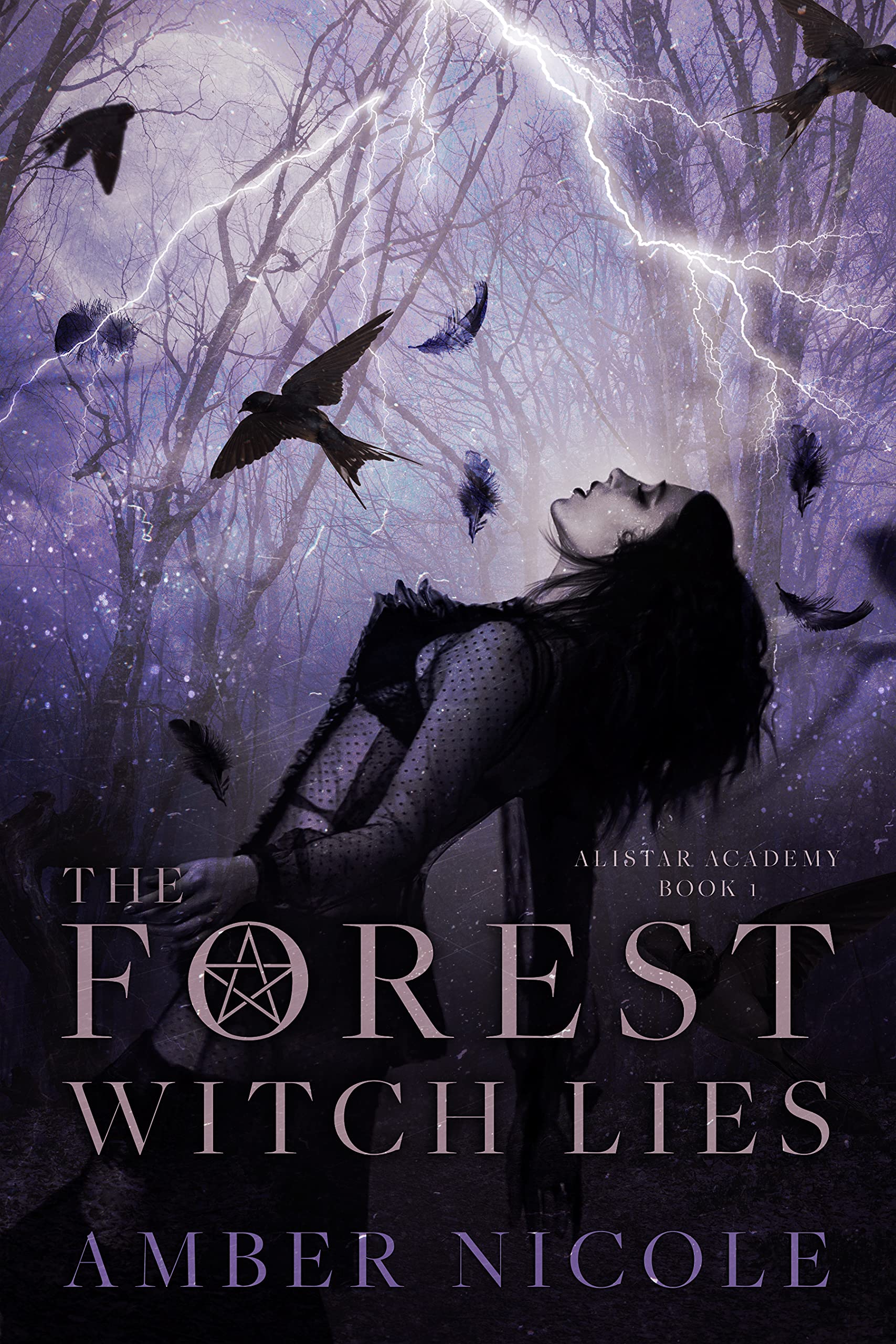 The Forest Witch Lies: Alistar Academy book 1