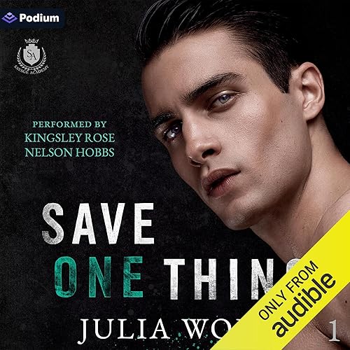 Save One Thing: Savage Academy, Book 1