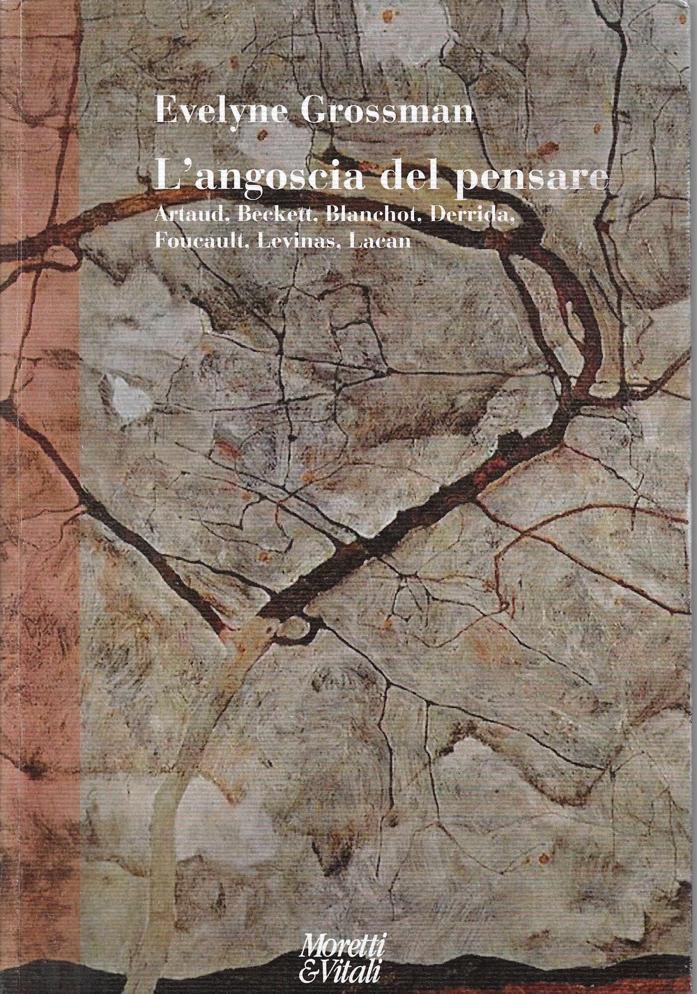L'angoscia Del Pensare. Artaud, Beckett, Blanchot, Derrida, Foucault, Levinas, Lacan - 4
