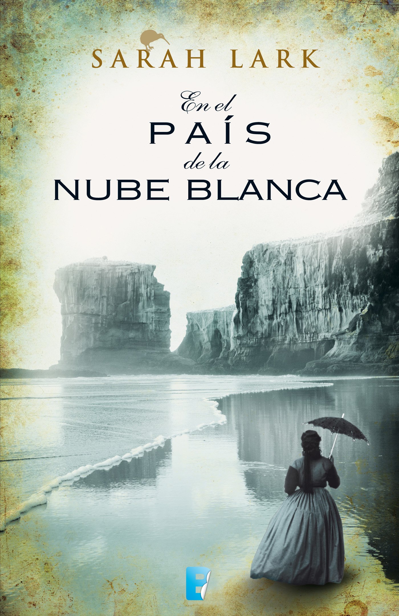 En el país de la nube blanca (Trilogía de la Nube Blanca 1) (Trilogía a Sarah Lark- 0003 (NB GRANDES NOVELAS)) (Spanish Edition)