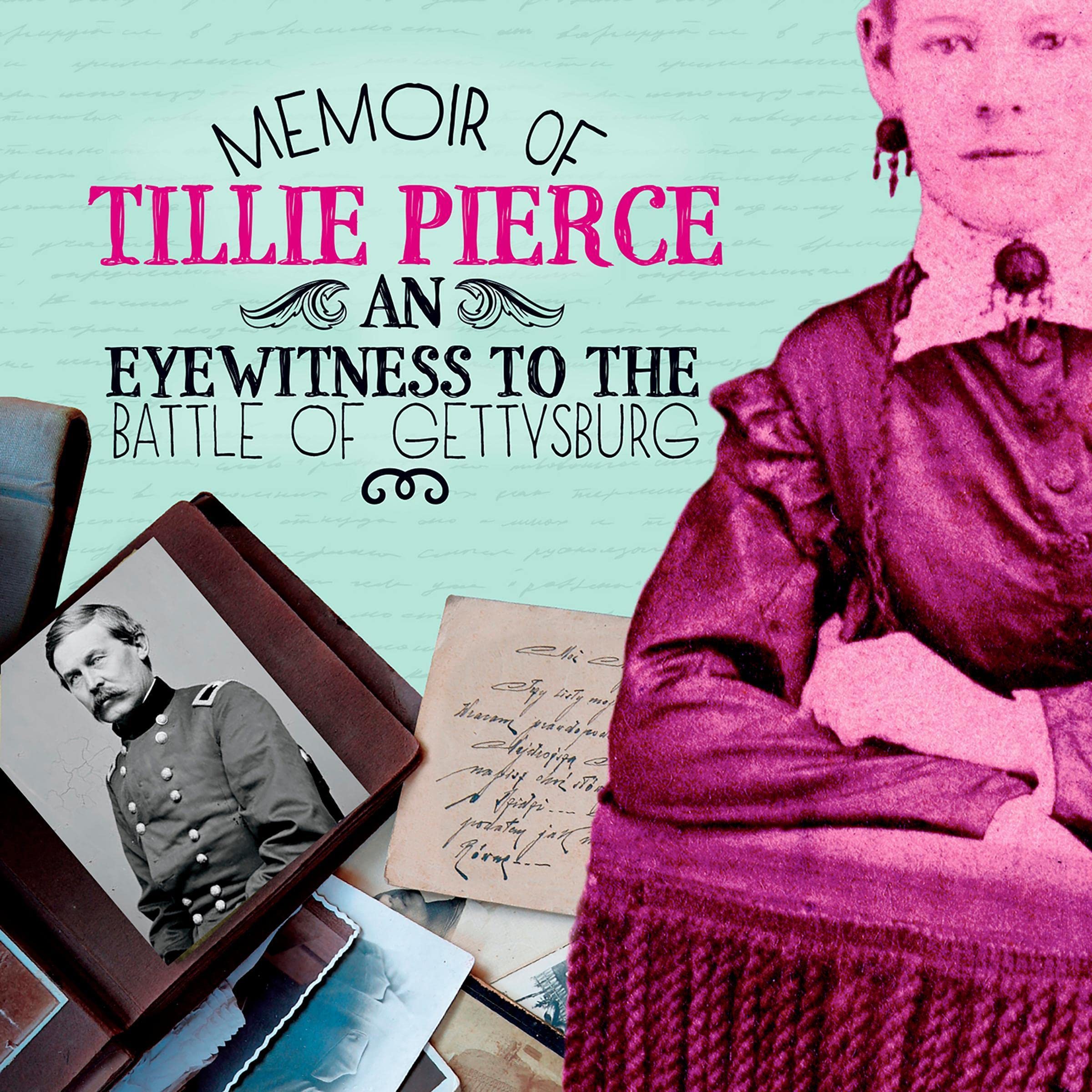 Memoir of Tillie Pierce