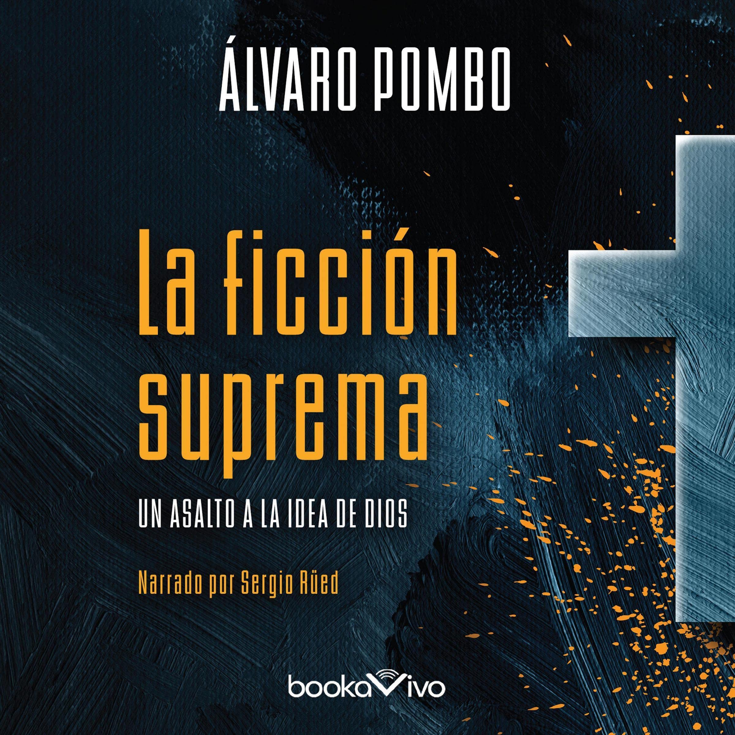La ficción suprema [Supreme Fiction]