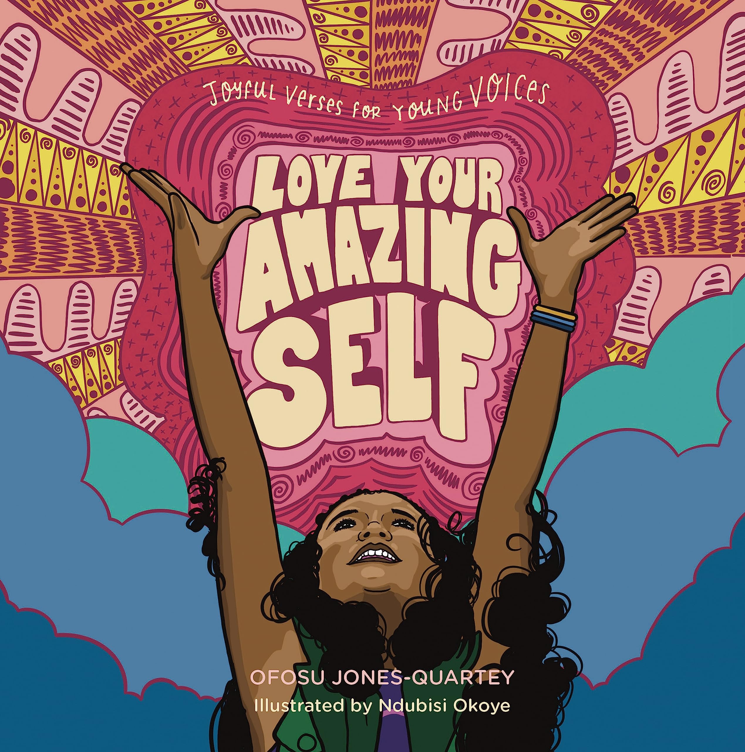 Love Your Amazing Self: Joyful Verses for Young Voices