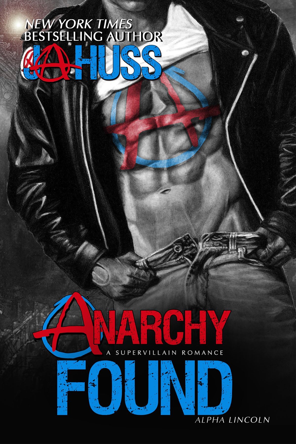 Anarchy Found: Alpha Lincoln: Anarchy Series, Book 1