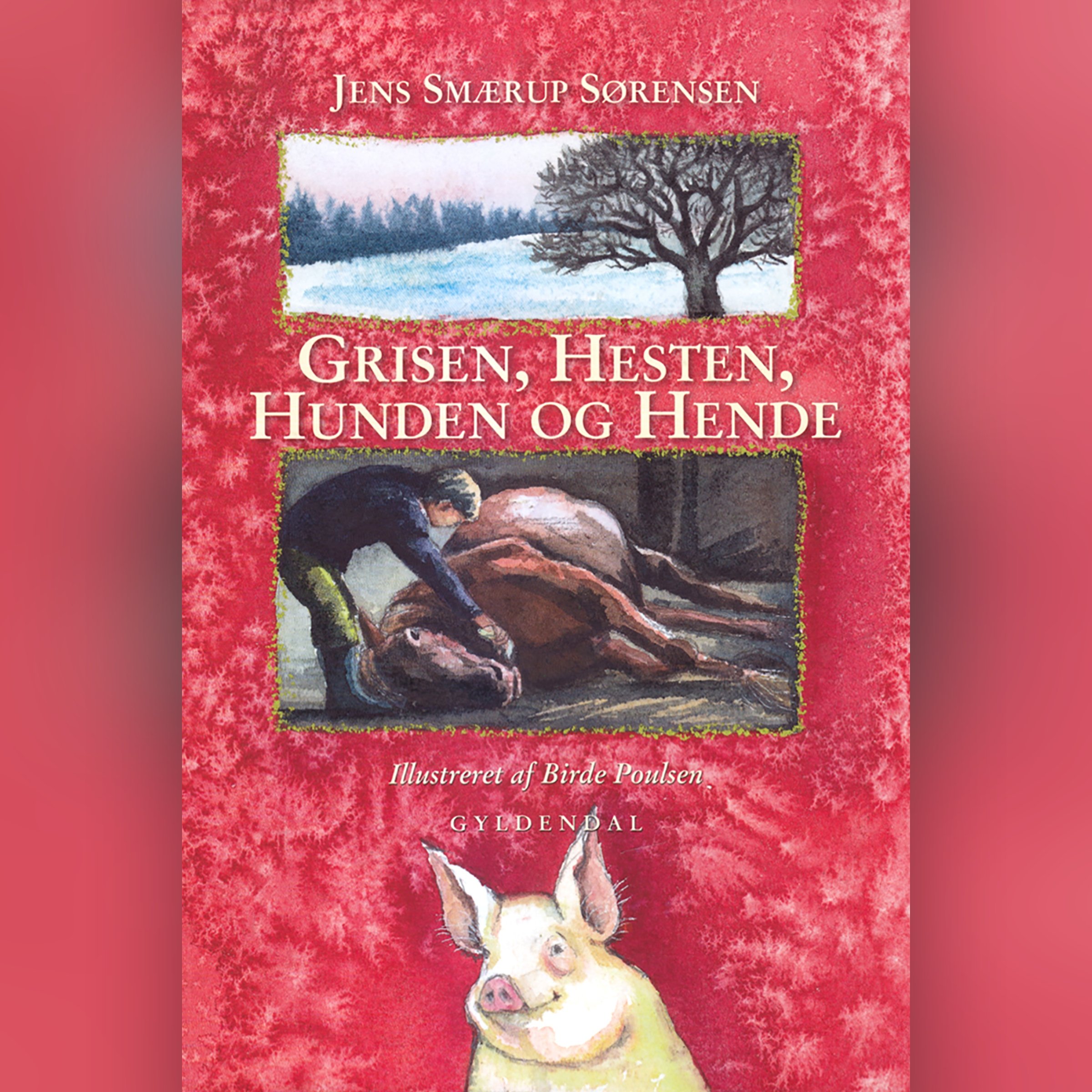 Grisen, hesten, hunden og hende