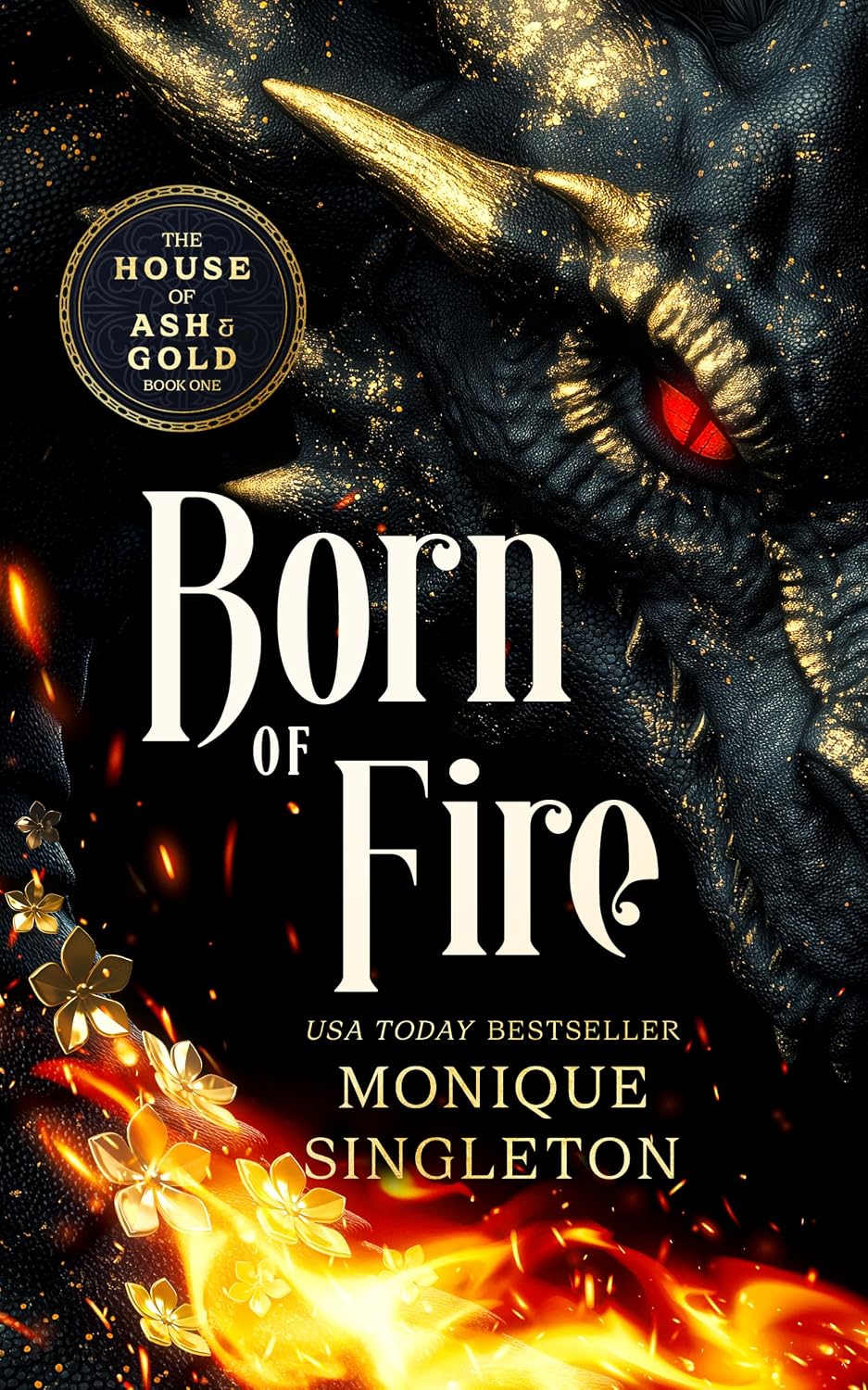 Born of Fire (The House of Ash and Gold Book 1)