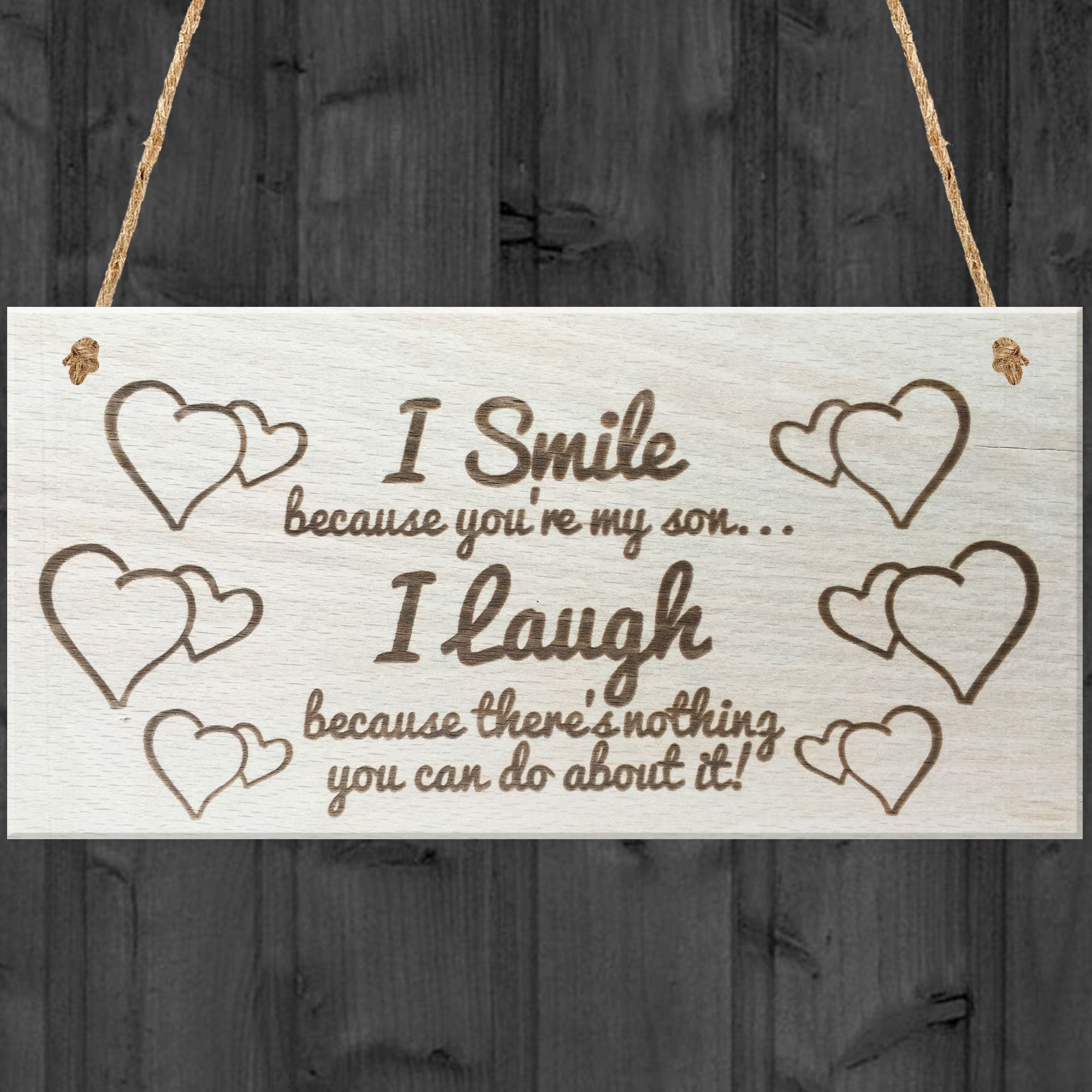 Red Ocean I Smile Because You're My Son I Laugh Because There's Nothing You Can Do About It Novelty Wooden Plaque Sons Gift Sign