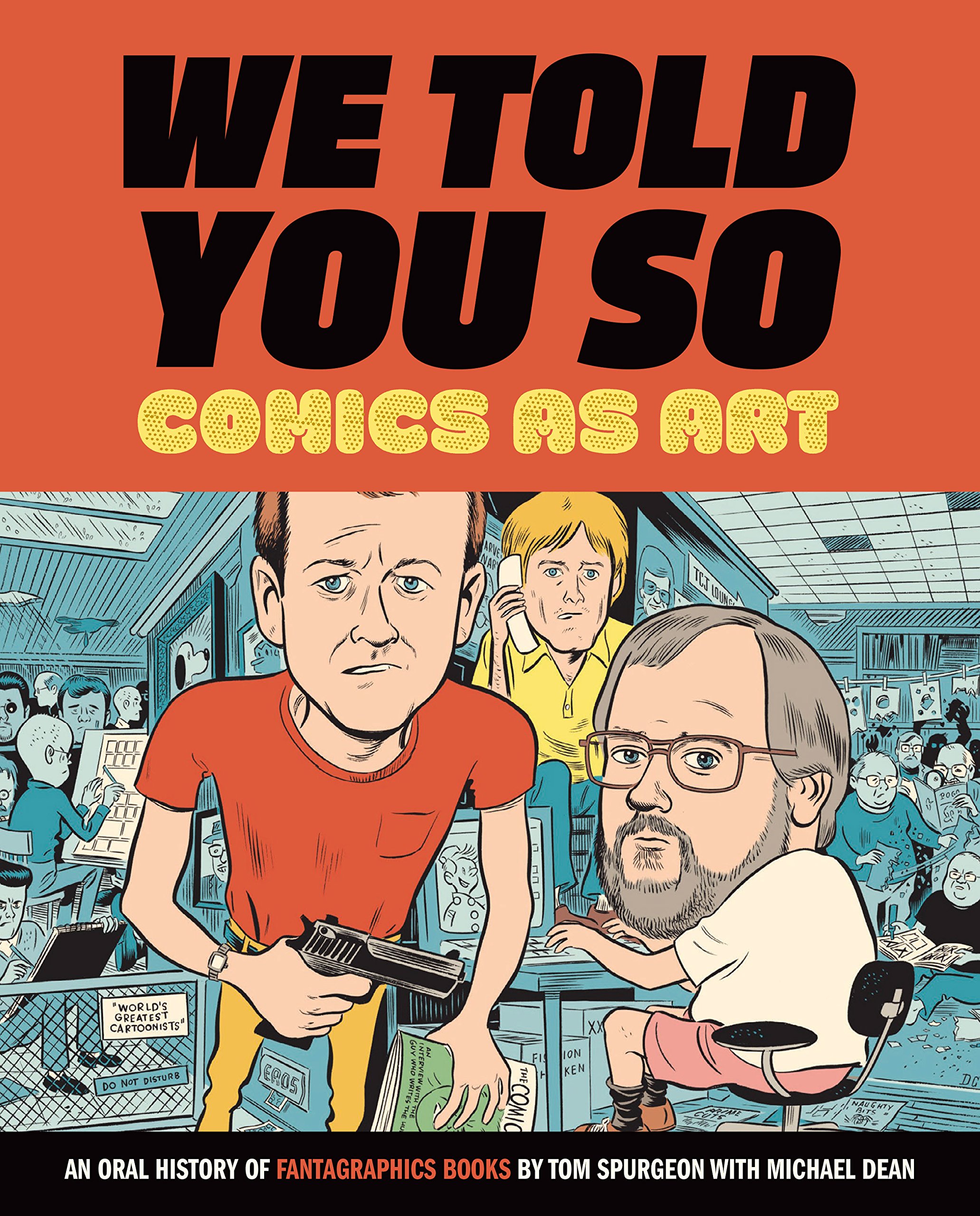 We Told You So: Comics as Art (English Edition)