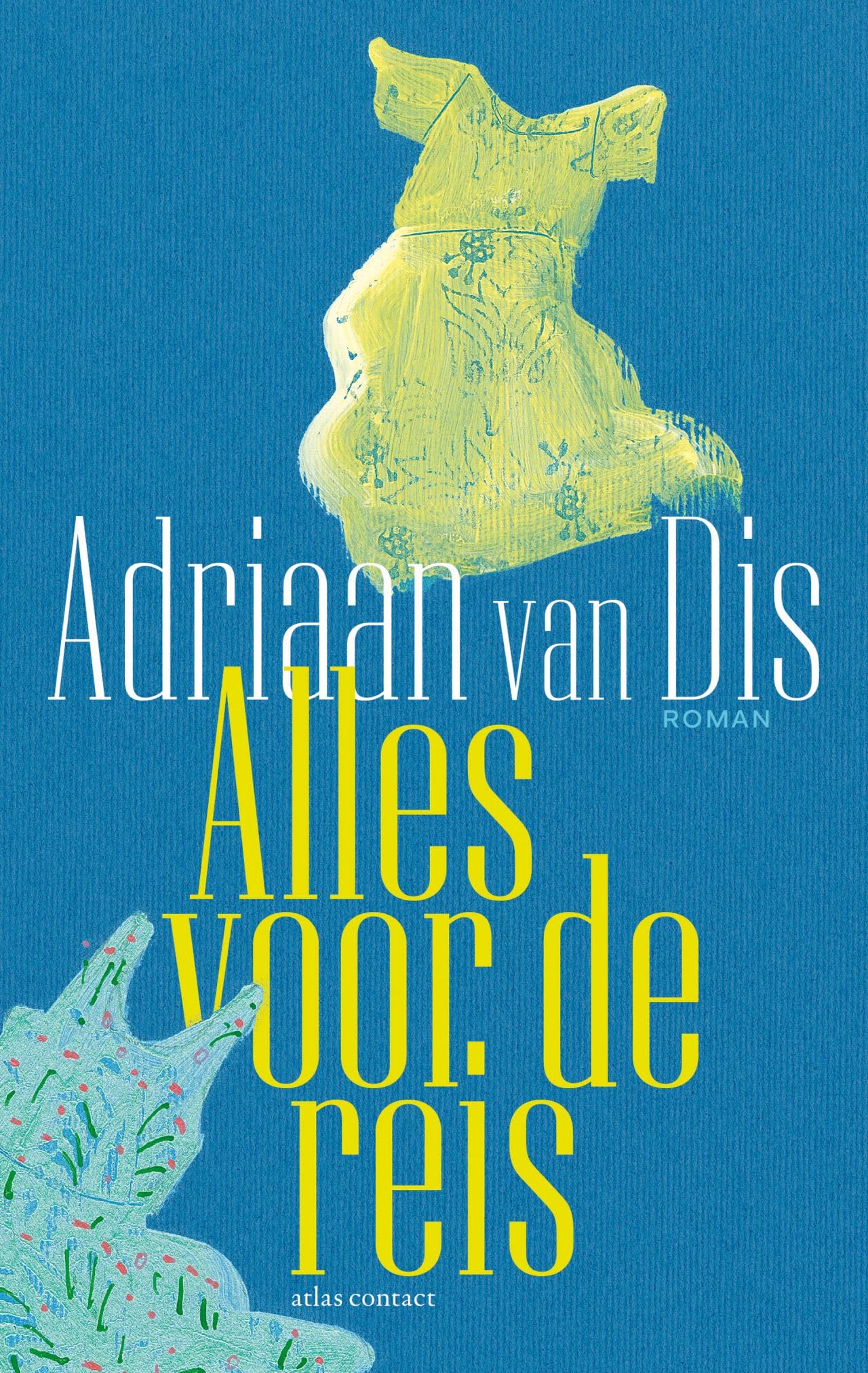 Alles voor de reis: een roman over liefde en leugens
