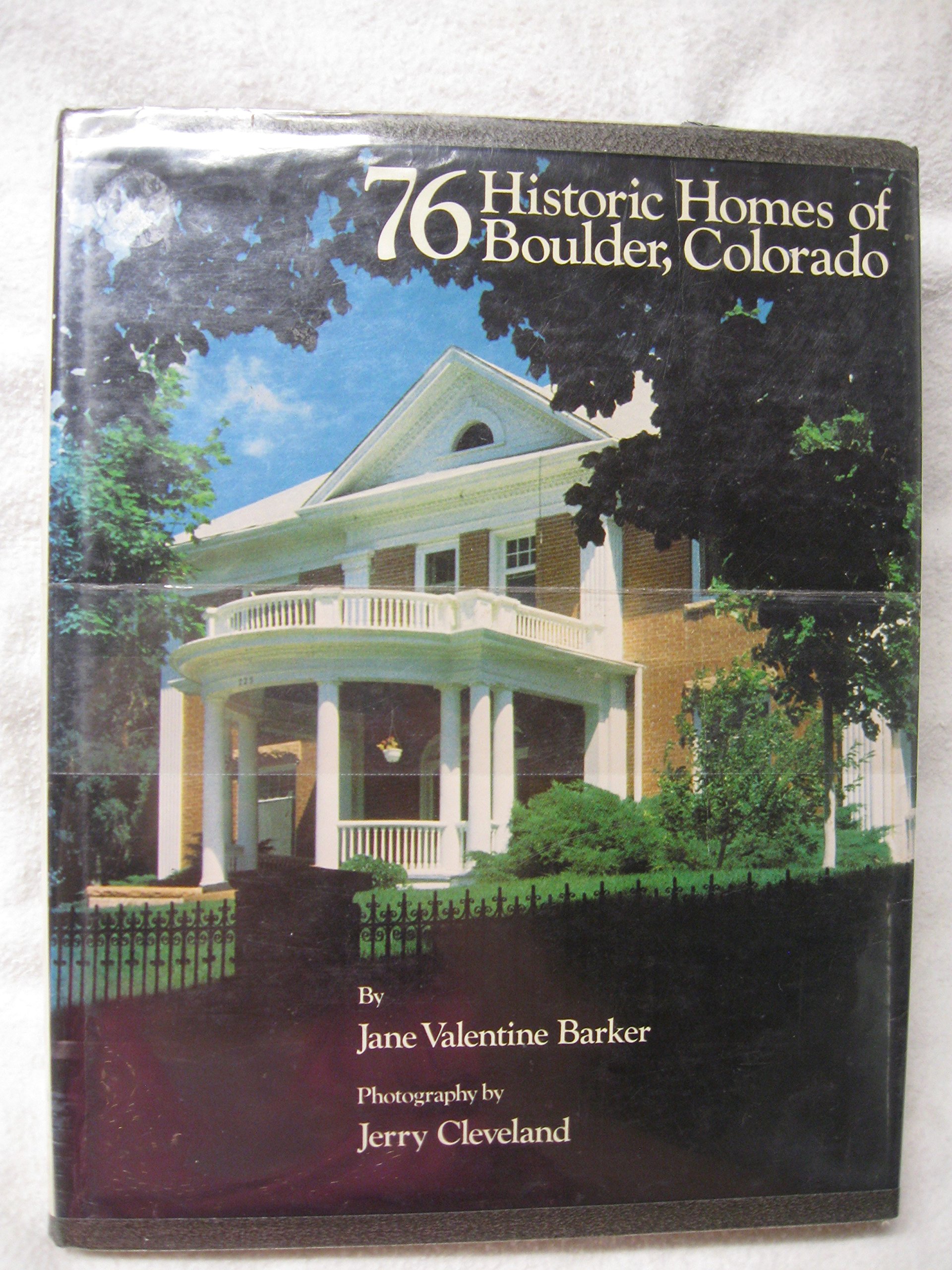 76 historic homes of Boulder, Colorado