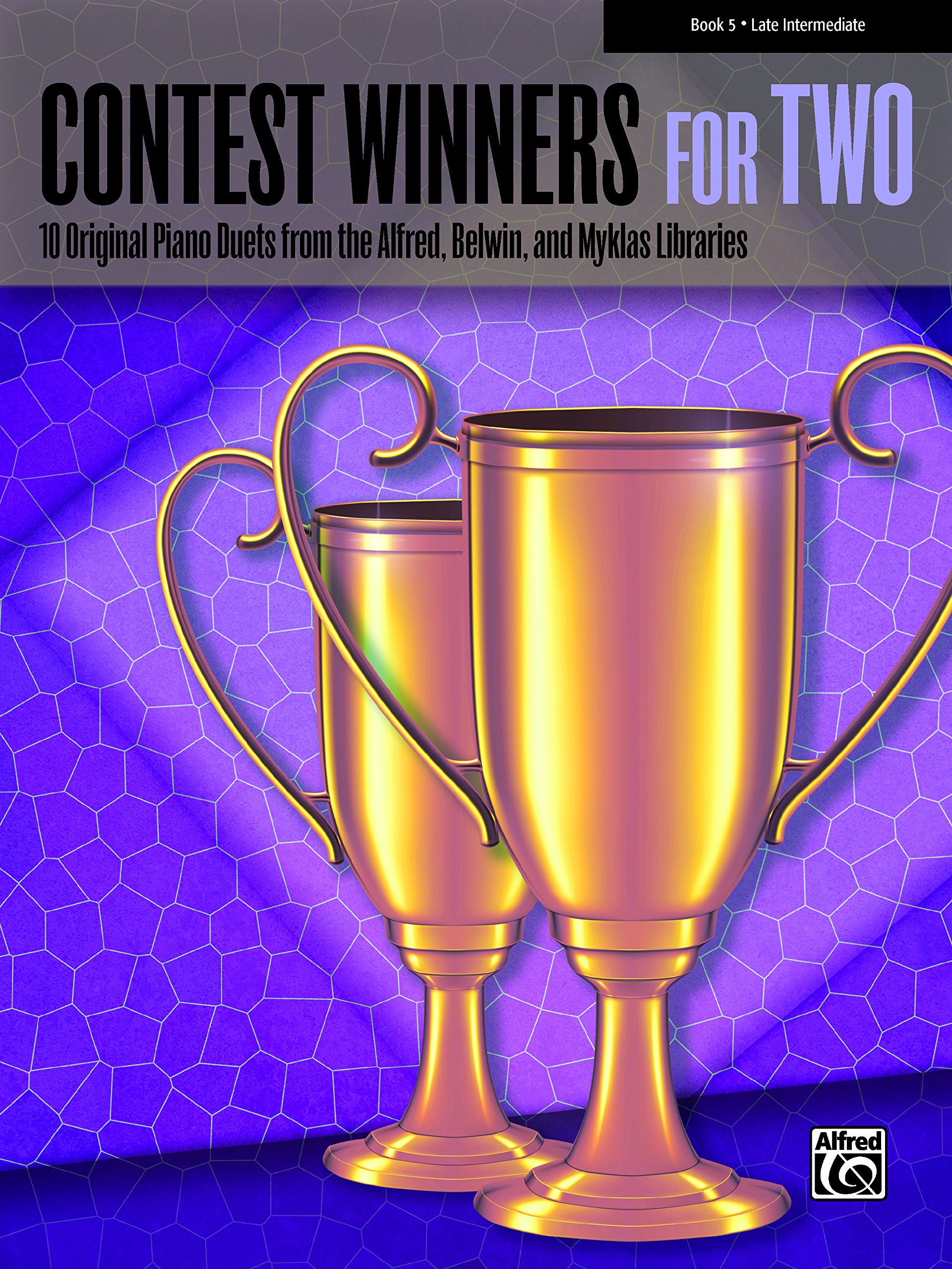 Contest Winners for Two, Book 5: 10 Original Piano Duets (1 Piano, 4 Hands) from the Alfred, Belwin, and Myklas Libraries for Late Intermediate Pianists (Piano)