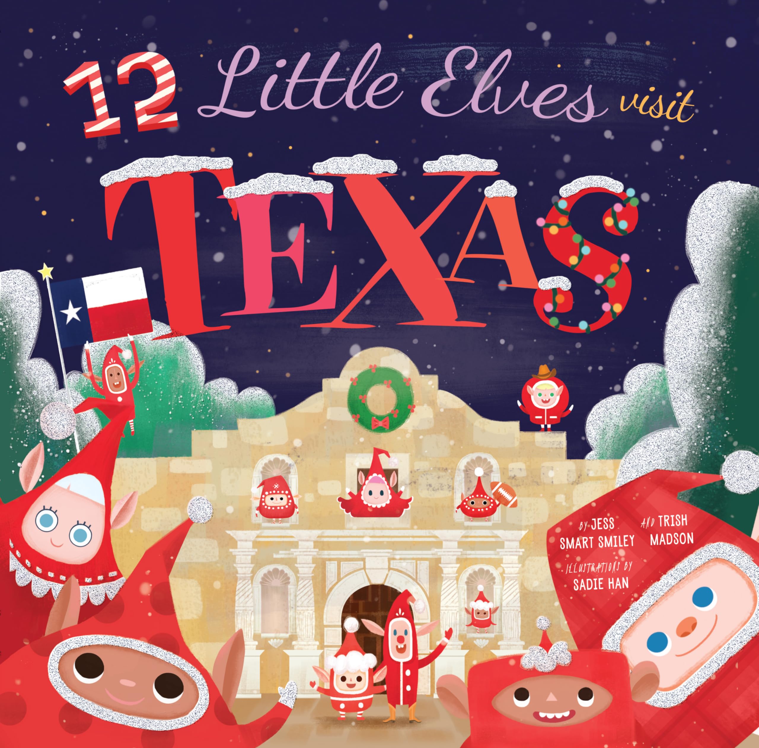 Cover of 12 Little Elves Visit Texas