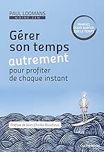 Download Gérer son temps autrement pour profiter de chaque instant PDF