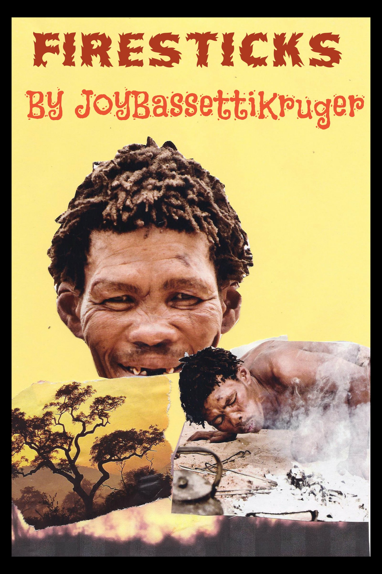 Firesticks: A child's promise to a Bushman is kept
