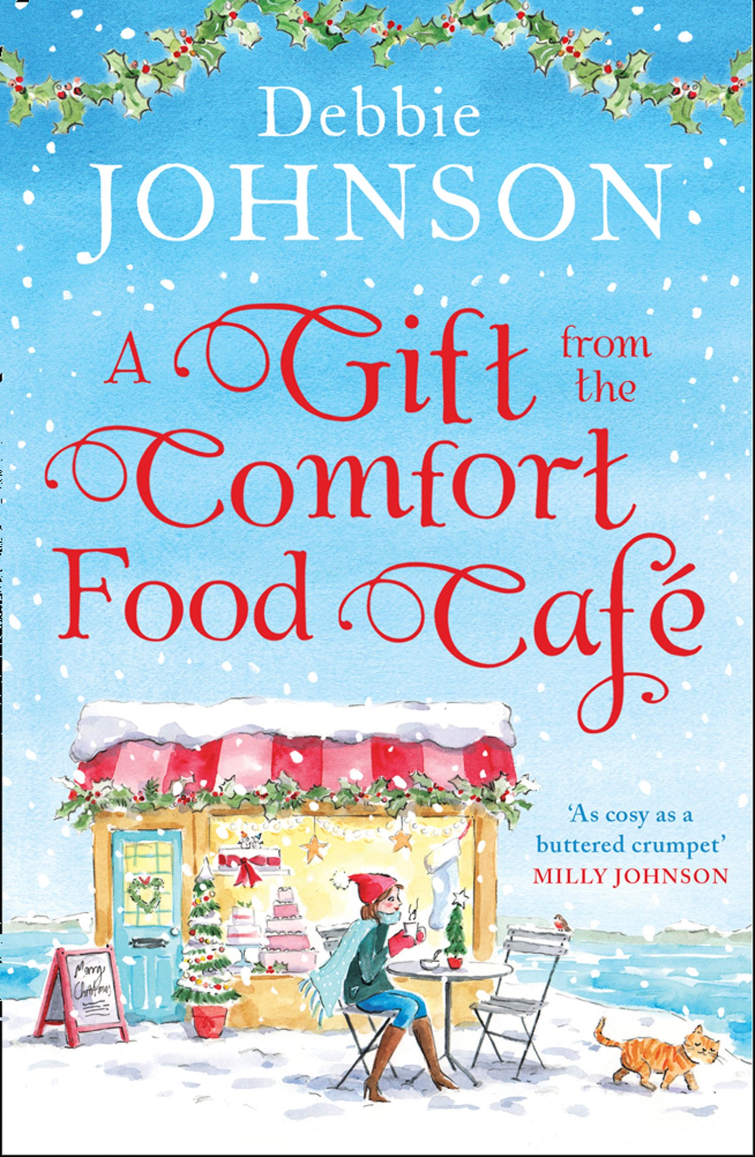 A Gift from the Comfort Food Café: Celebrate Christmas in the cosy village of Budbury with the most heartwarming romantic comedy of the year! (Book 5)