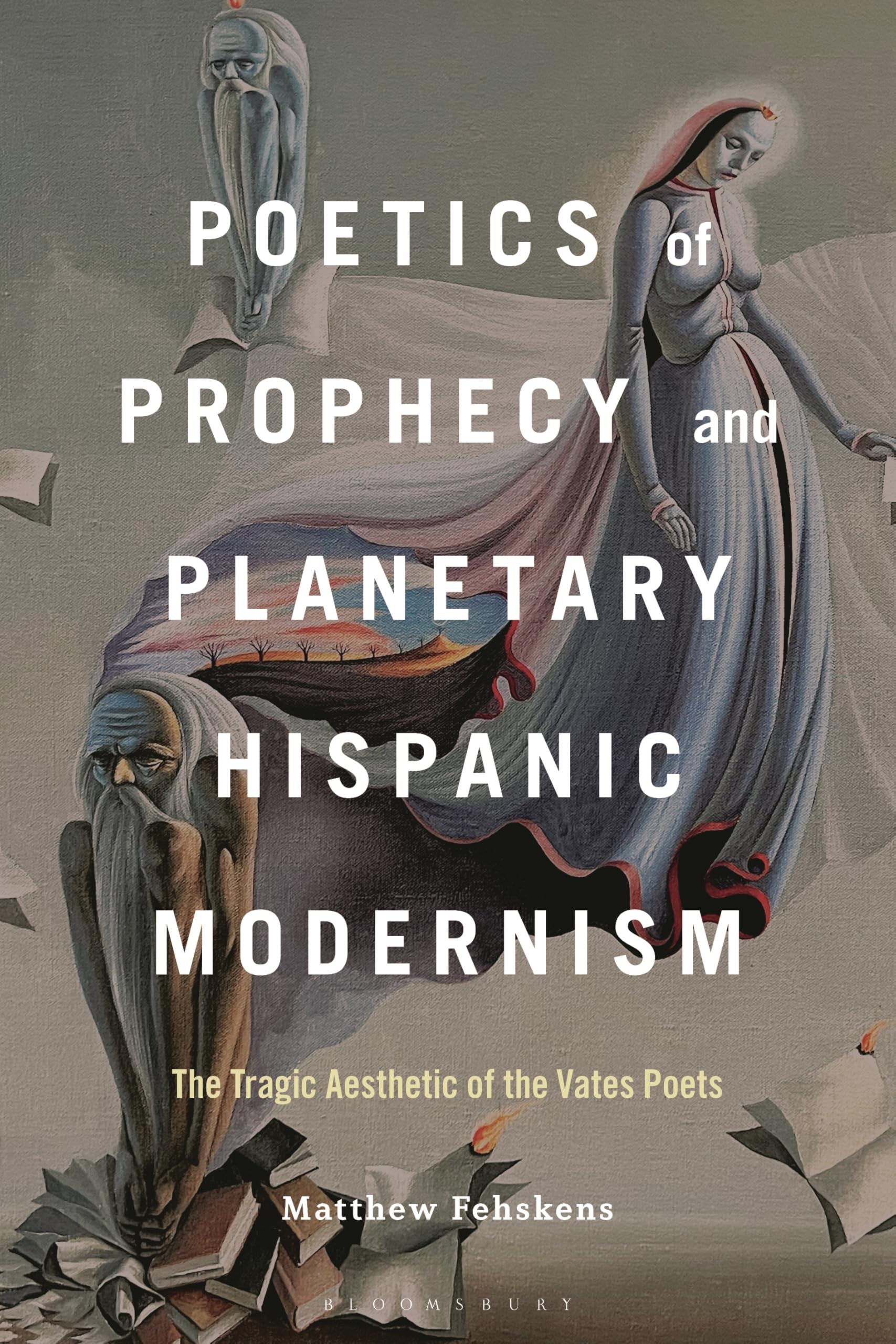 Poetics of Prophecy and Planetary Hispanic Modernism: The Tragic Aesthetic of the Vates Poets