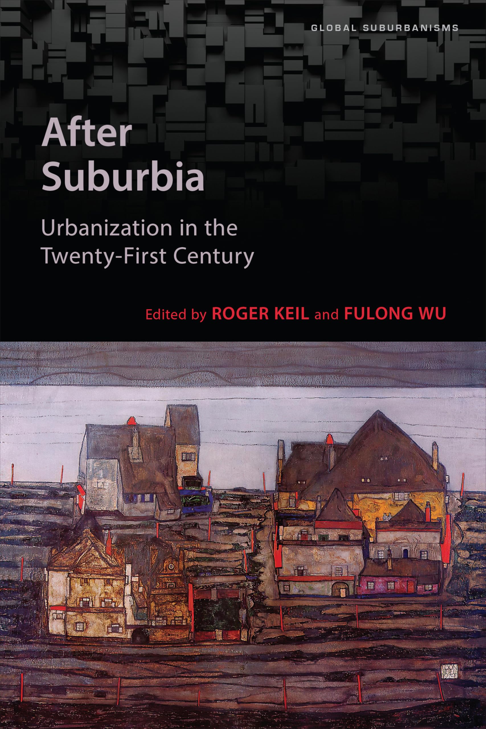 Urbanization in the Twenty-first Century livre After Suburbia analyse de la ville moderne
