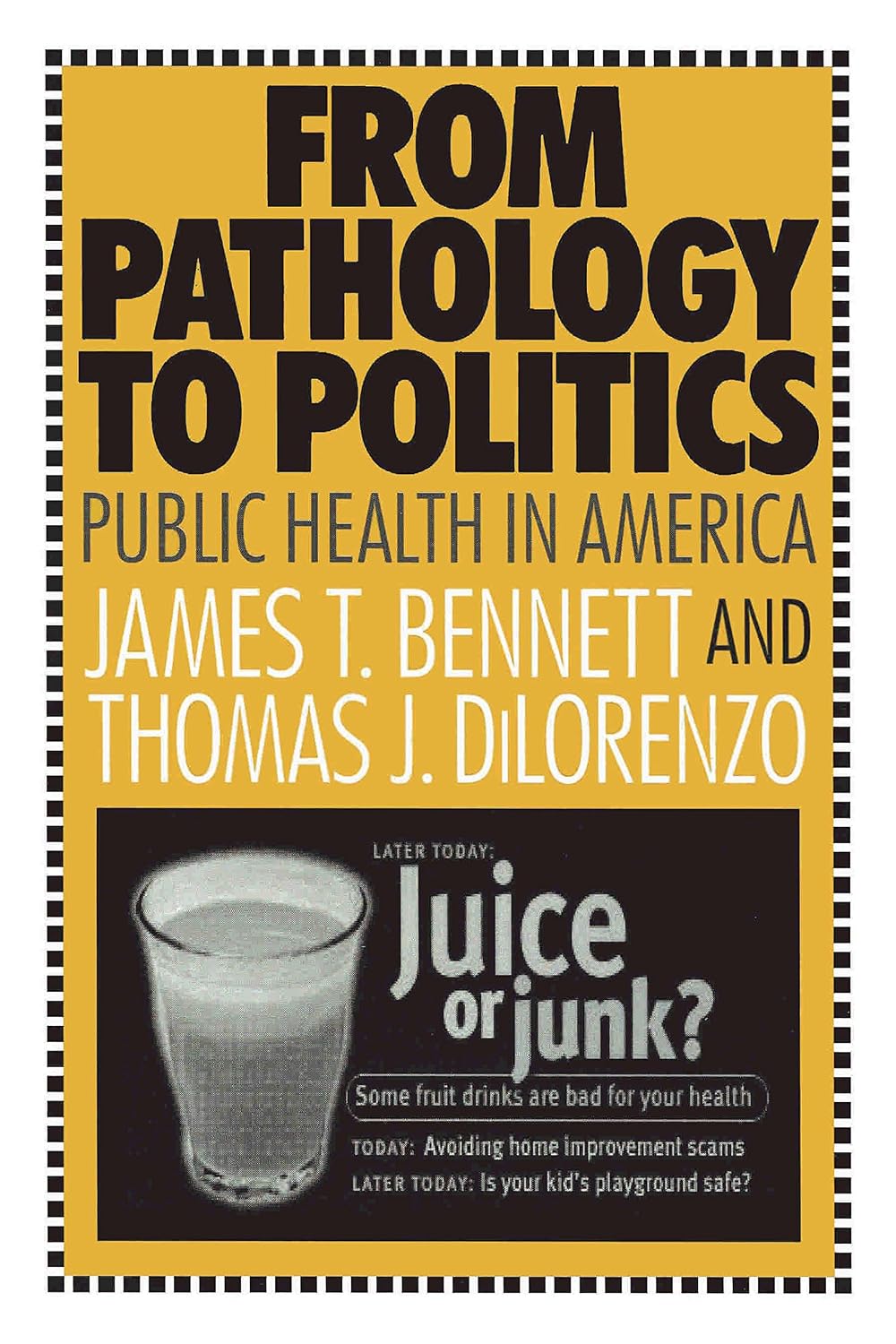 From Pathology to Politics: Public Health in America