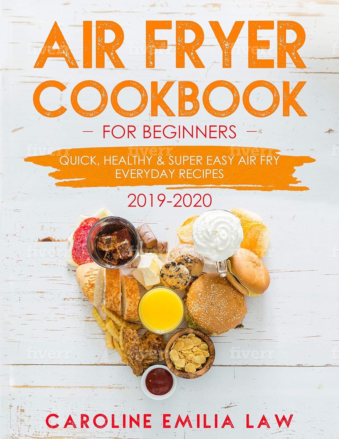 Air Fryer Cookbook For Beginners Quick, Healthy & Super