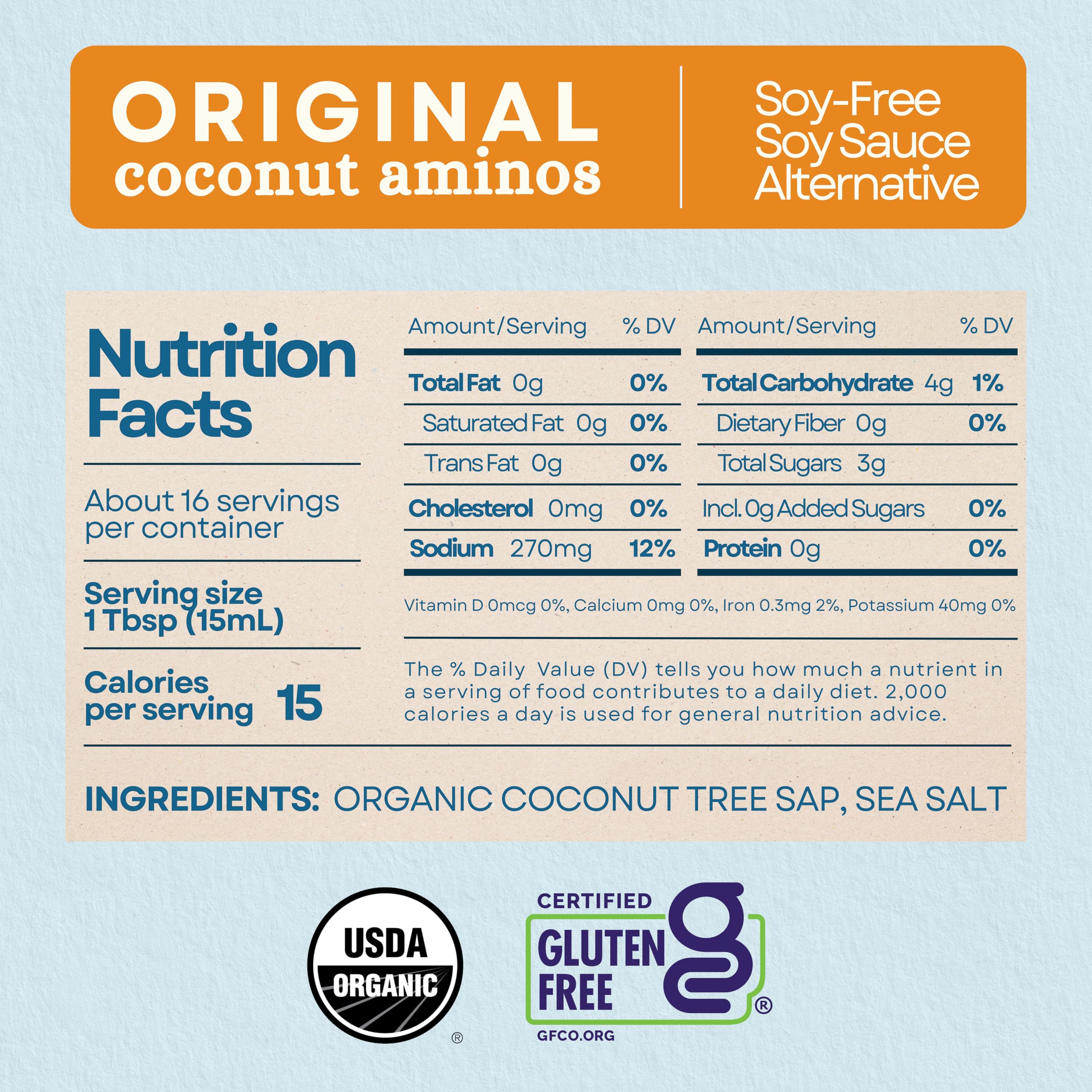Coconut Secret Coconut Secret Raw Coconut Aminos, no soy dressing, 8 fl oz, 4 pcs Coconut Secret Raw Coconut Aminos, no soy dressing, 8 fl oz, 4 pcs