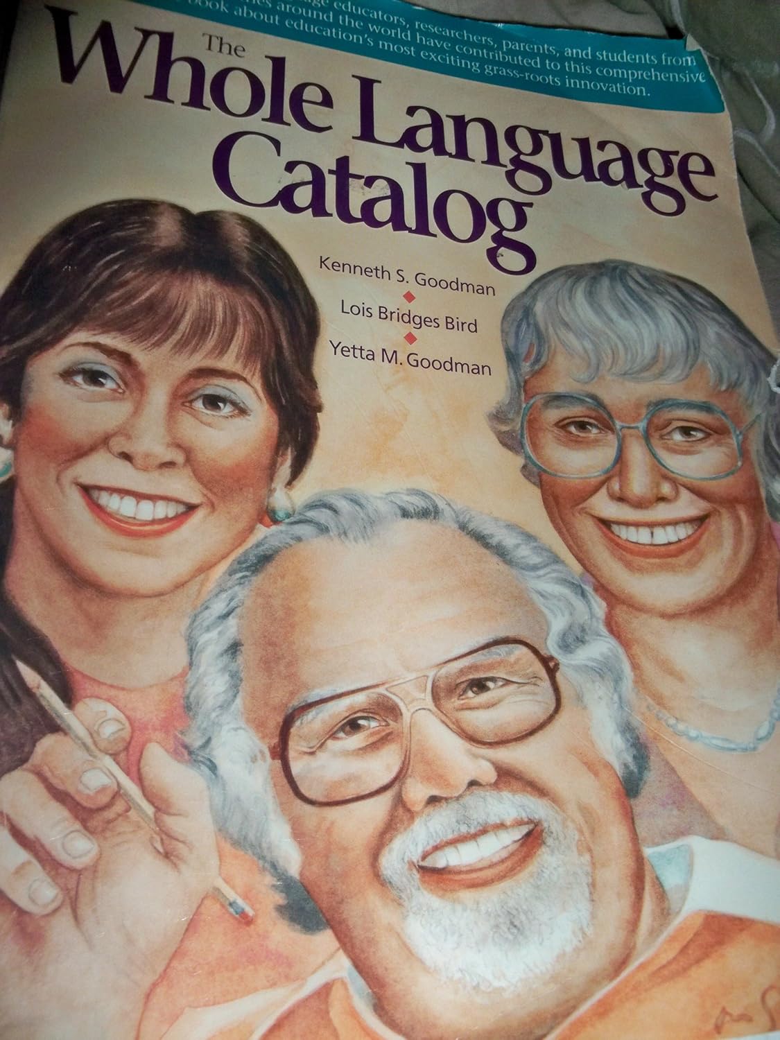 The Whole Language Catalog S. Goodman, Lois Bridges Bird