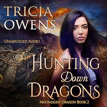 Hunting Down Dragons Audiobook by Tricia Owens