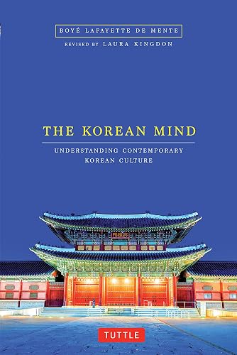 The Korean Mind: Understanding Contemporary Korean Culture
