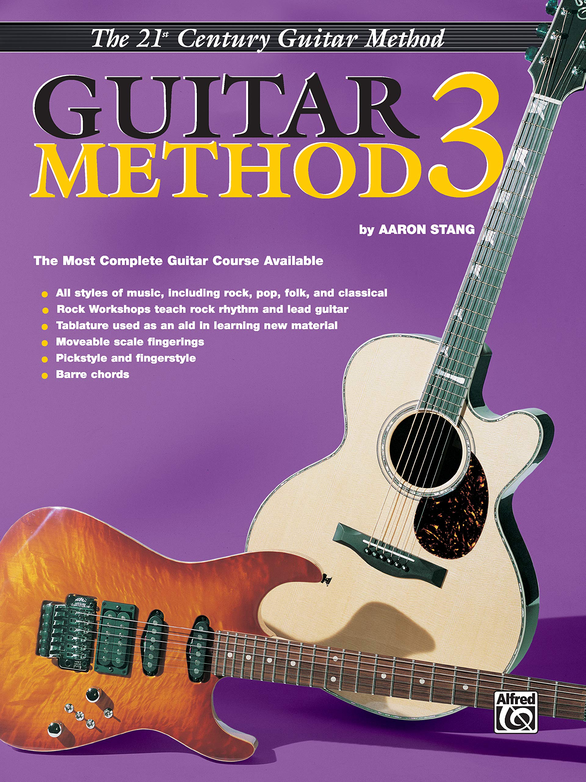 Aaron StangGuitar Method, Vol. 3: The Most Complete Guitar Course Available (21st Century Guitar Method)