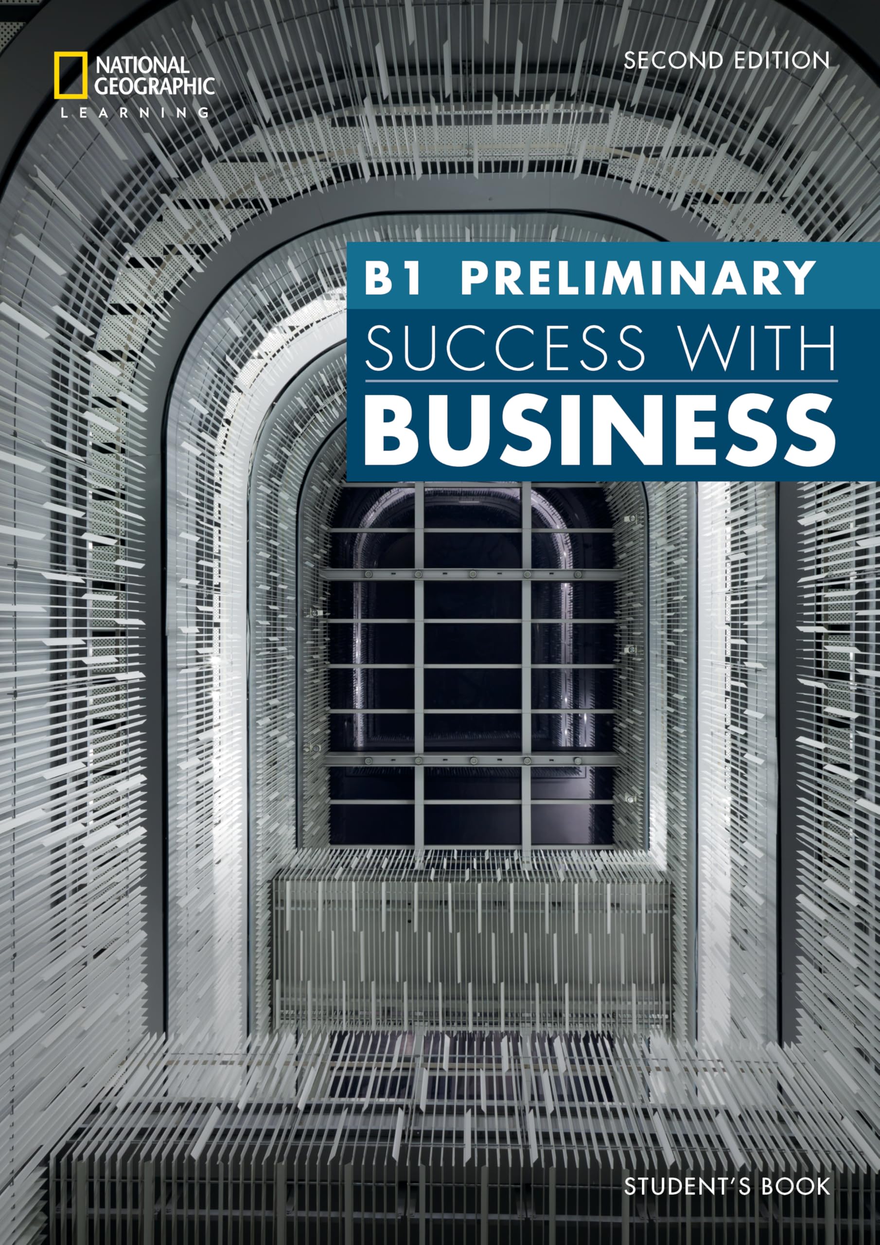 Success with Business - Second Edition - B1 - Preliminary: Student's Book - For in-company training and preparation for the BEC exams