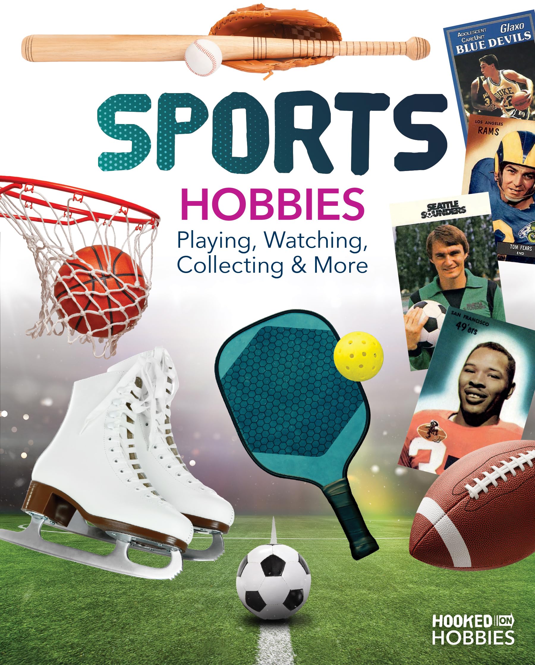 Sports Hobbies: Playing, Watching, Collecting & More