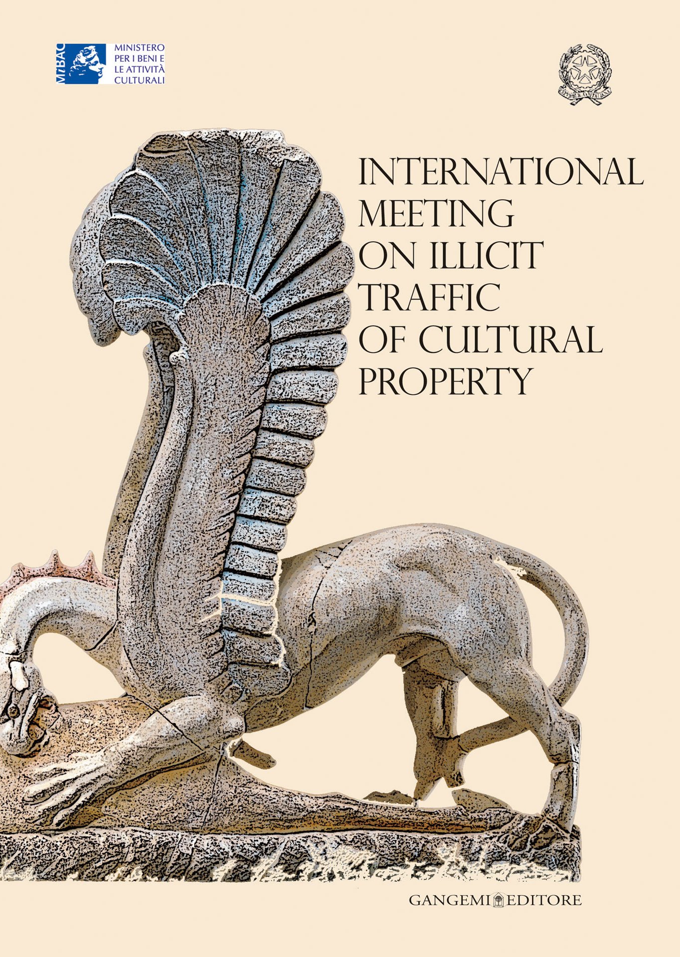 International Meeting on Illicit Traffic of Cultural Property Rome 16/17 December 2009