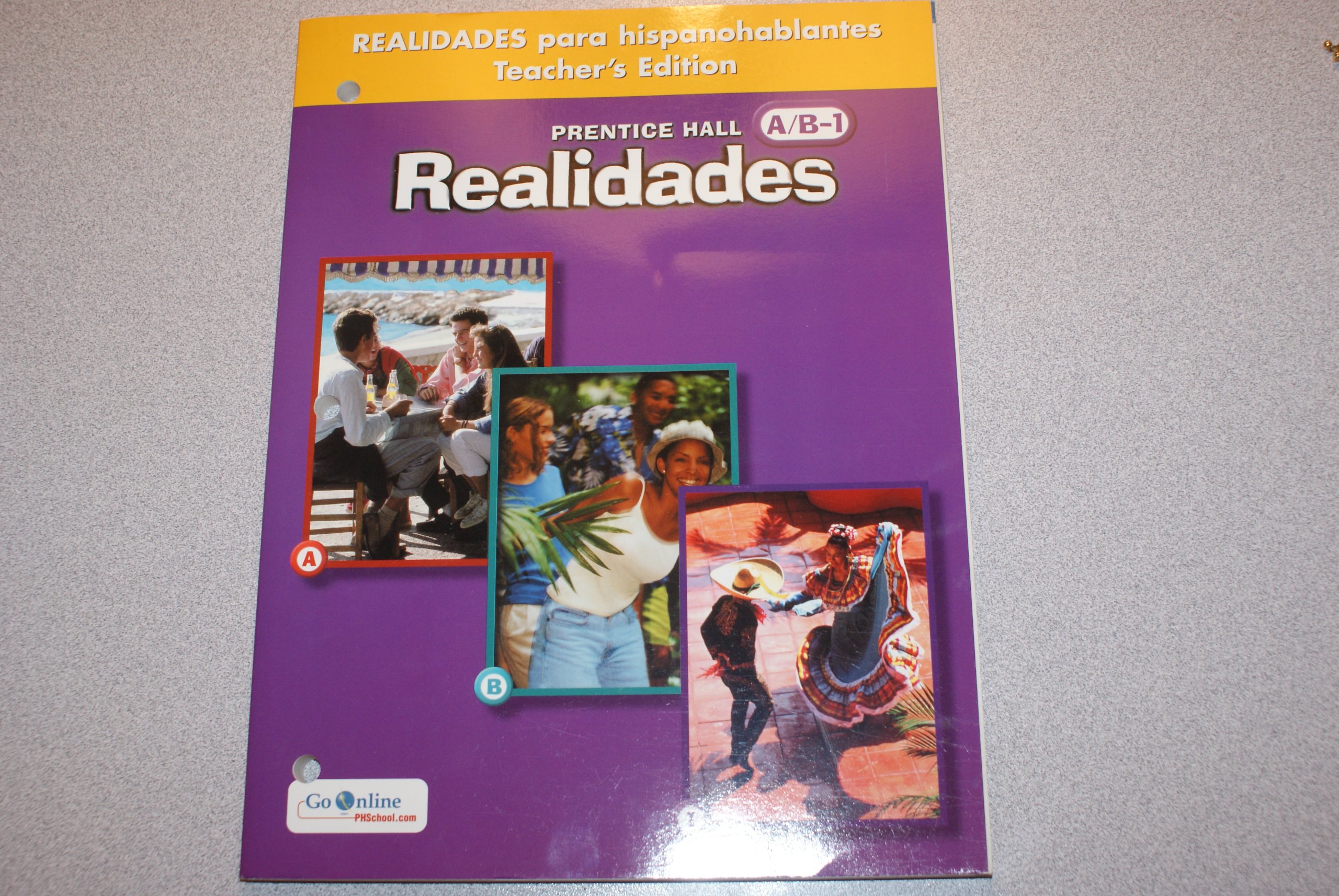 Prentice Hall Realidades A/B-1: Realidades para hispanohablantes (Teacher's Edition)