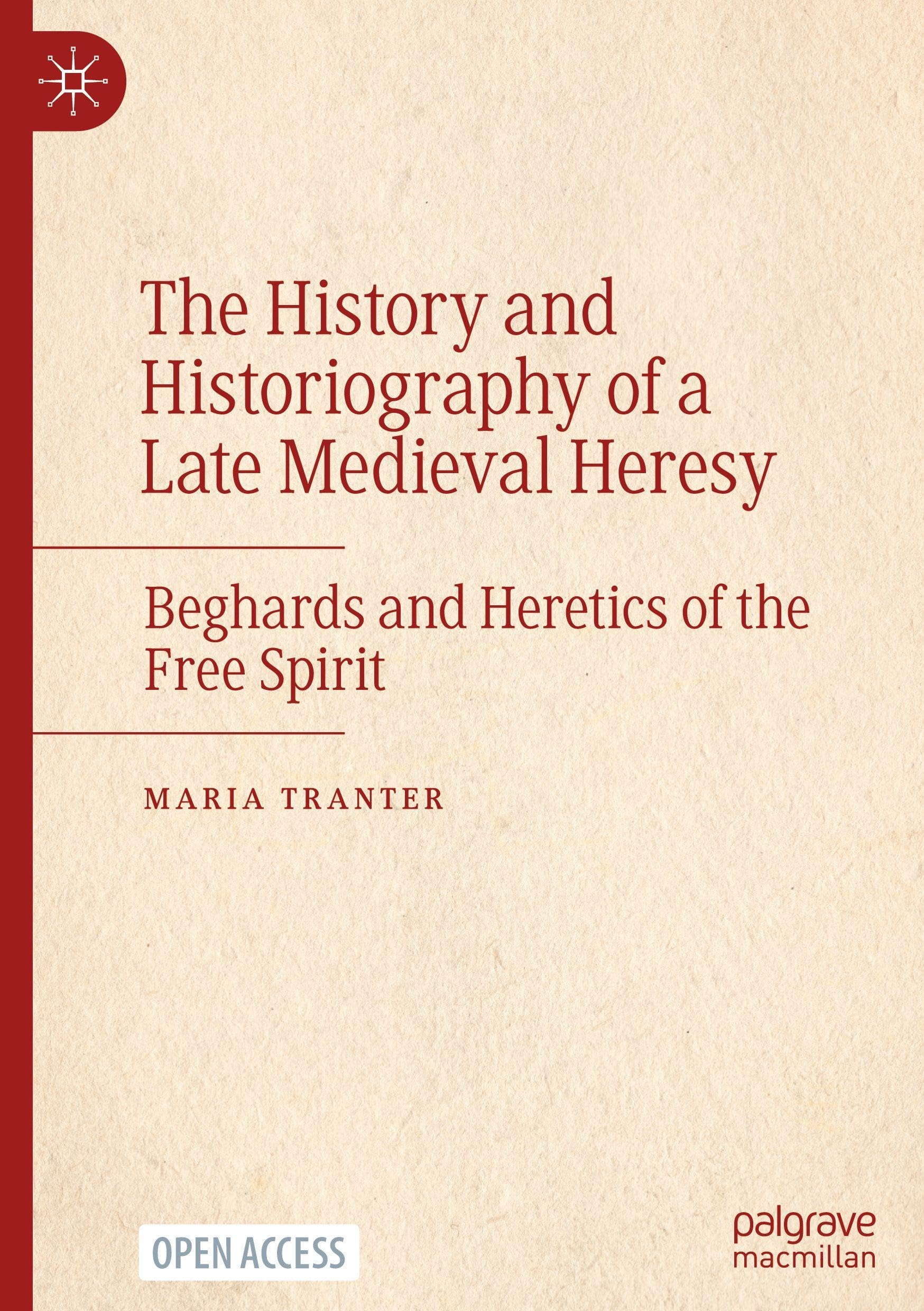 The History and Historiography of a Late Medieval Heresy by M... - 9783032175670