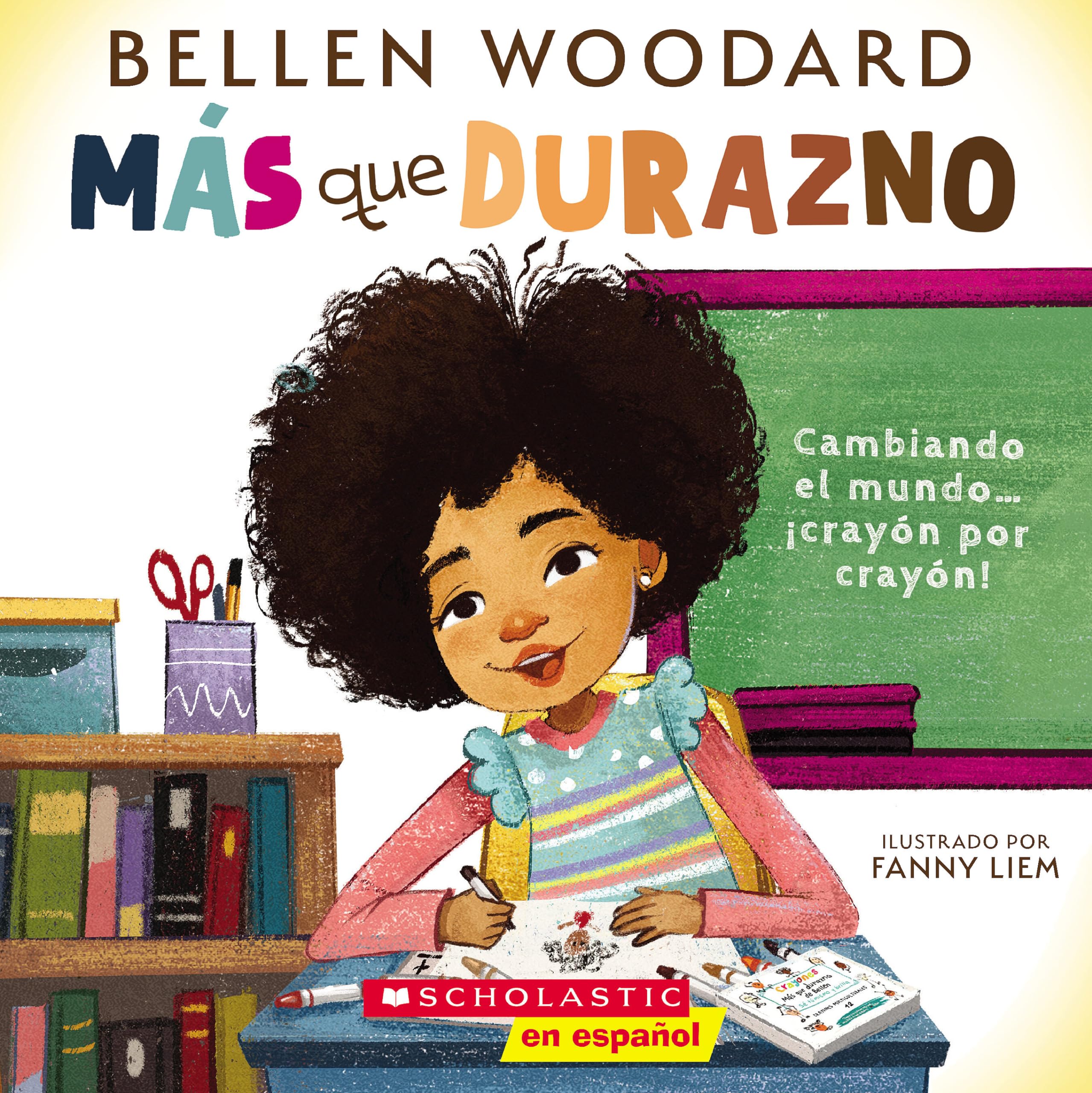 Más que durazno (Un libro original de Bellen Woodard) (More than Peach) (Spanish Edition)