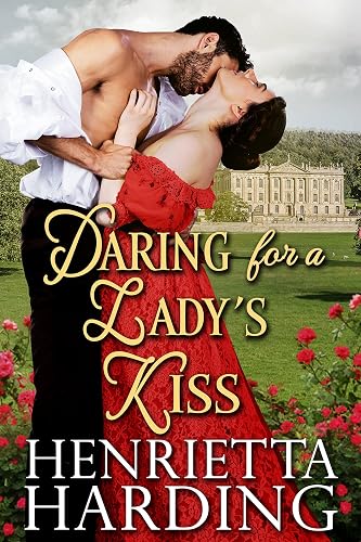 Daring for a Lady’s Kiss: A Historical Regency Romance Novel (Lust and Love in High Society) (English Edition)