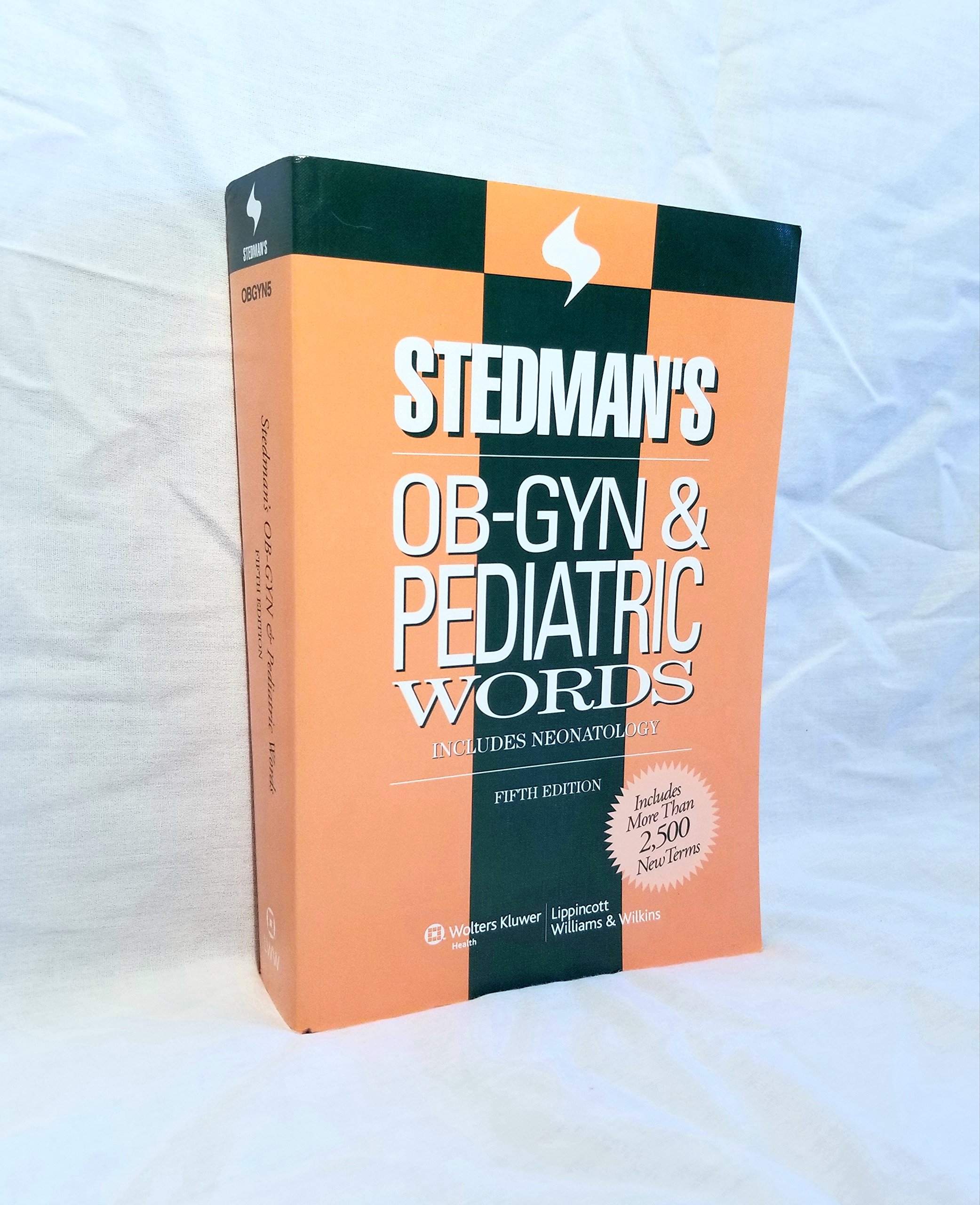 Stedman's OB-GYN & Pediatric Words: Includes Neonatology (Stedman's ...