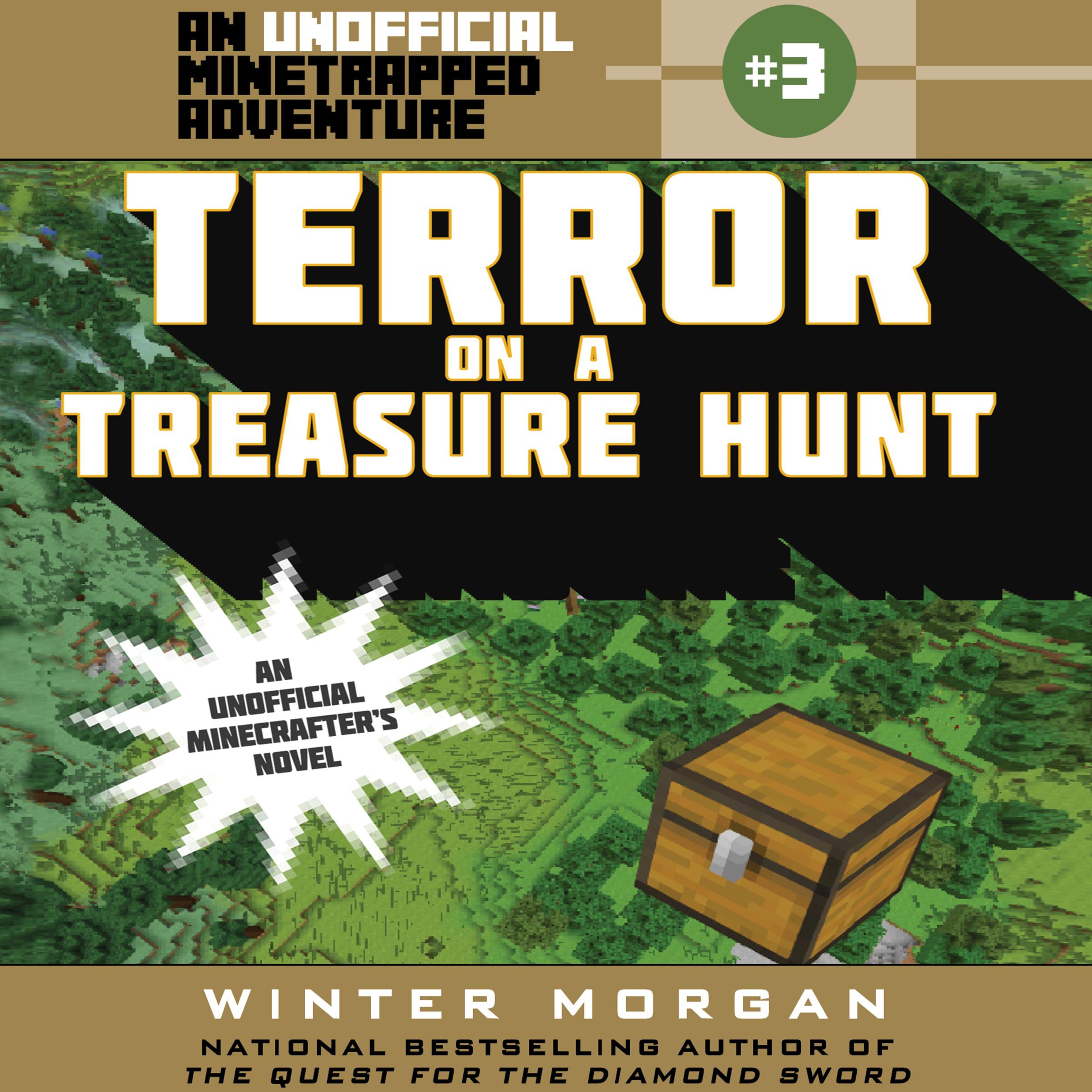Terror on a Treasure Hunt