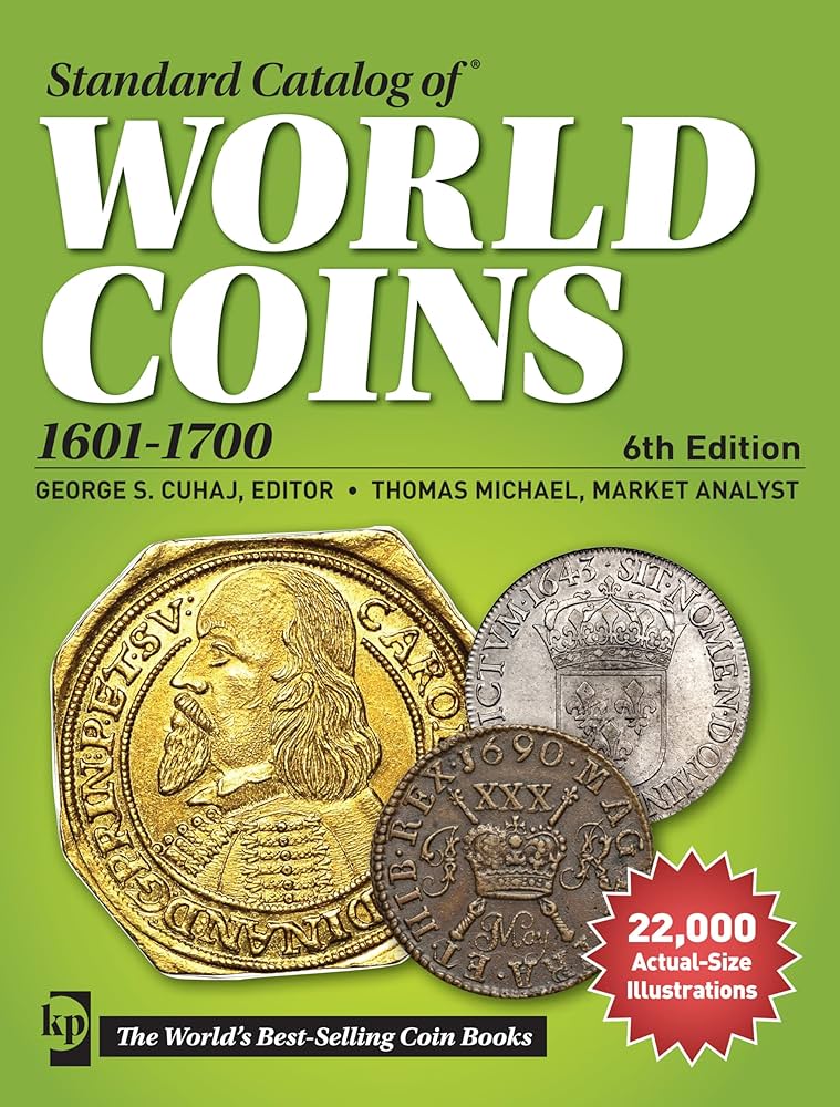 Amazon | Standard Catalog of World Coins, 1601-1700 | Cuhaj