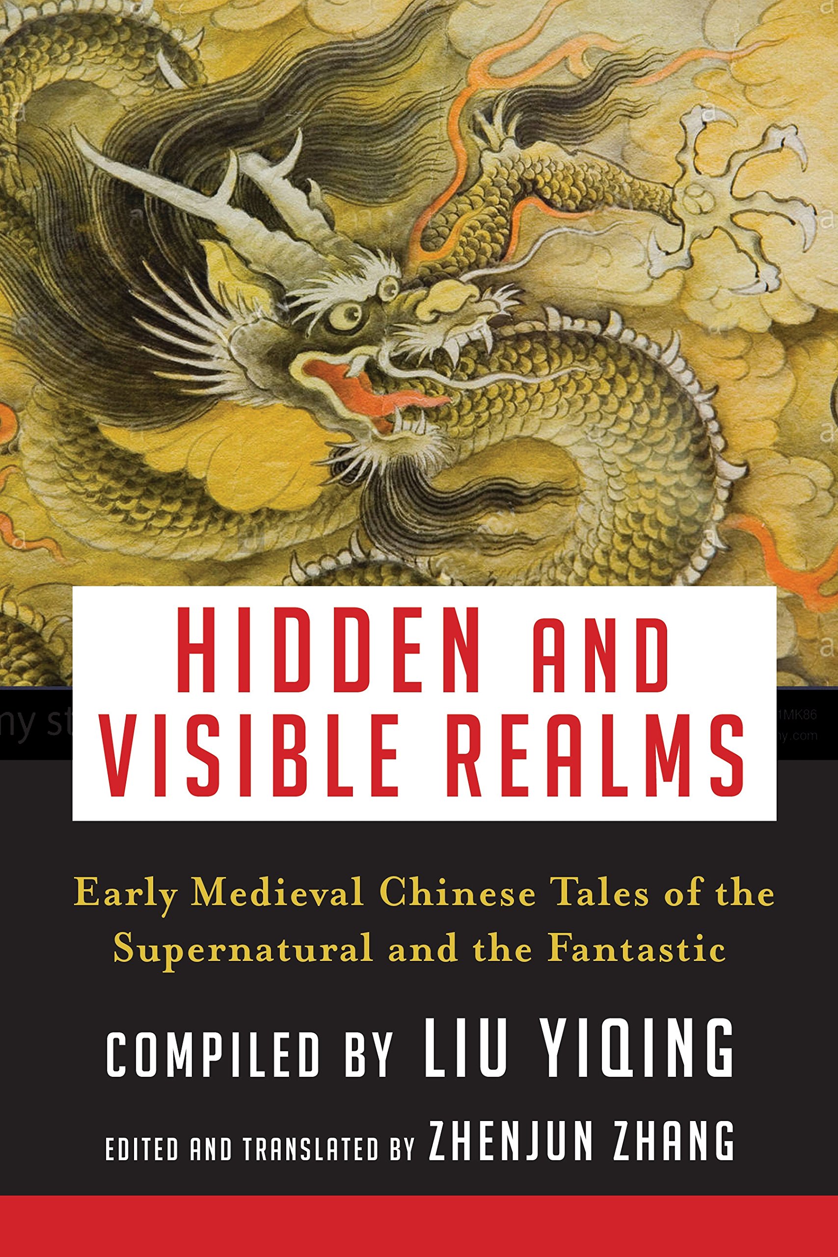 Hidden and Visible Realms: Early Medieval Chinese Tales of the Supernatural and the Fantastic (Translations from the Asian Classics)