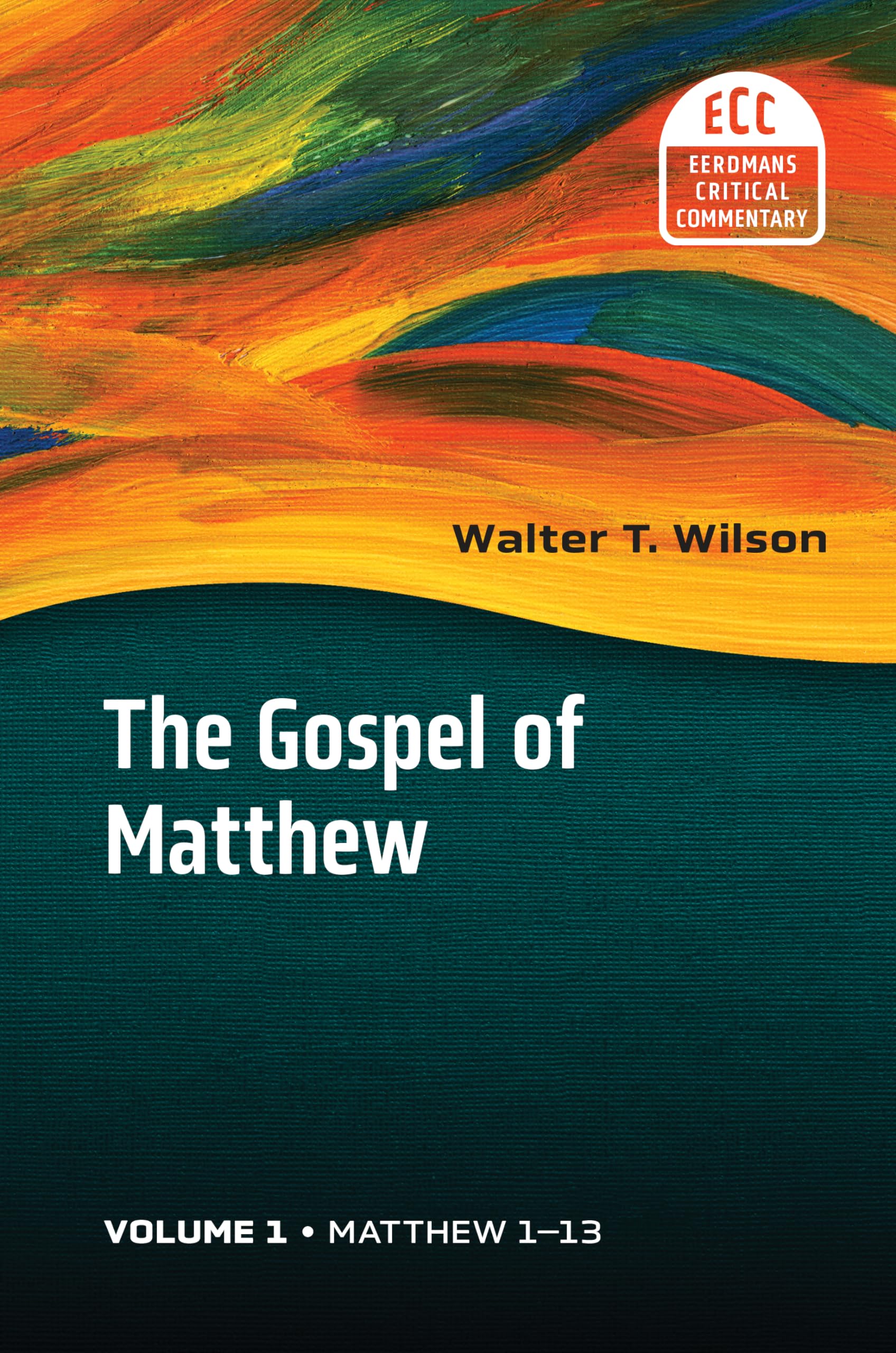The Gospel of Matthew, vol 1: Matthew 1–13 (Volume 1) (The Eerdmans ...