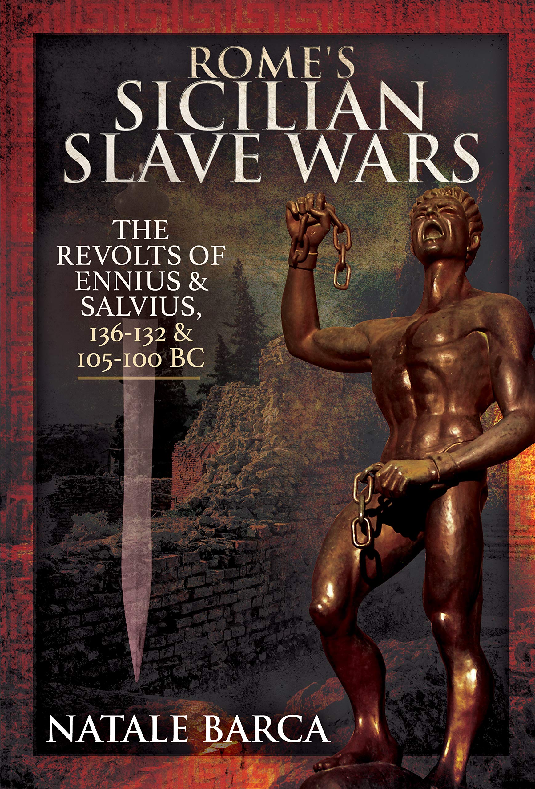 Rome's Sicilian Slave Wars by Natale Barca - 9781526767462