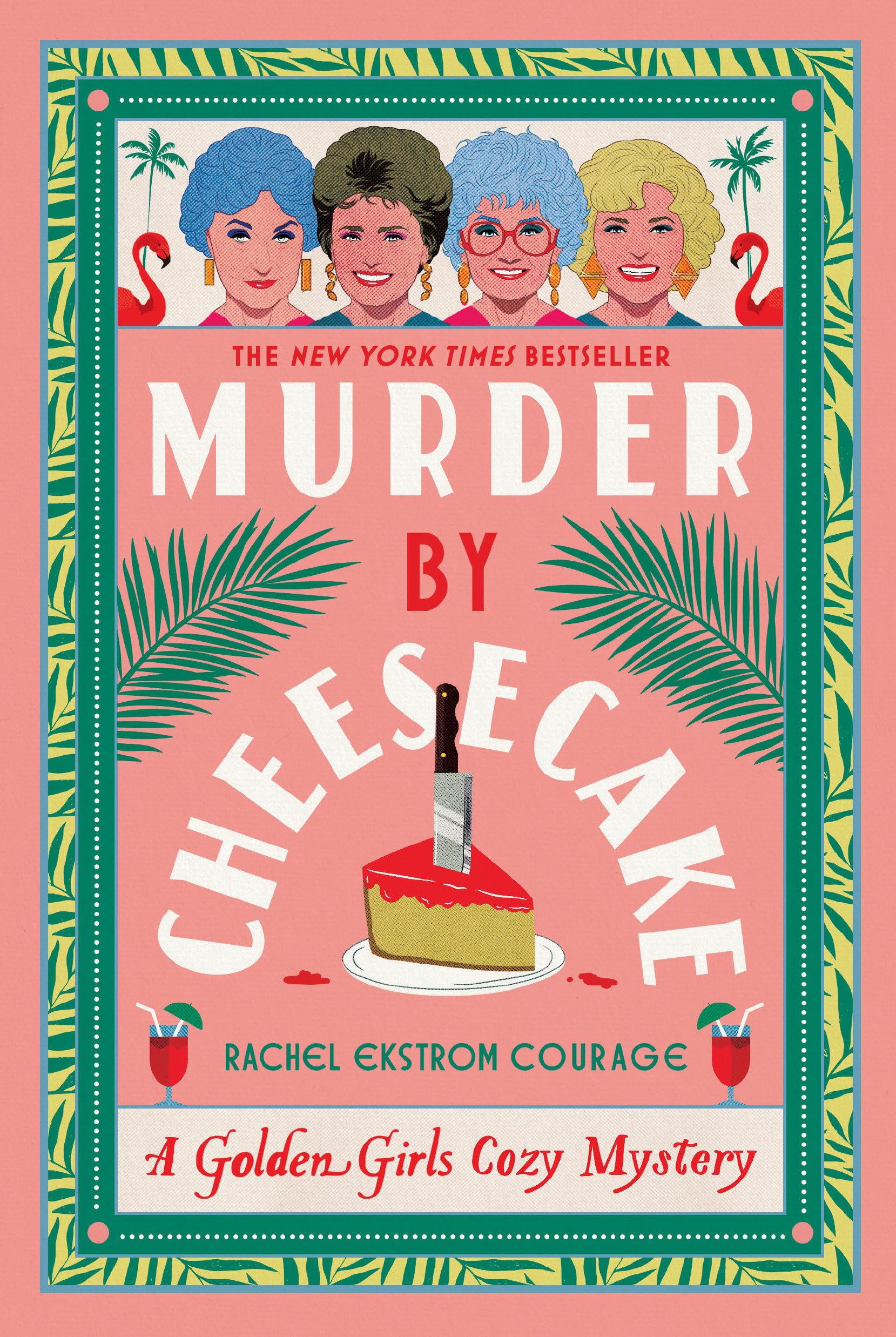 Murder by Cheesecake: A Golden Girls Cozy Mystery (Golden Girls Cozy Mystery Series)