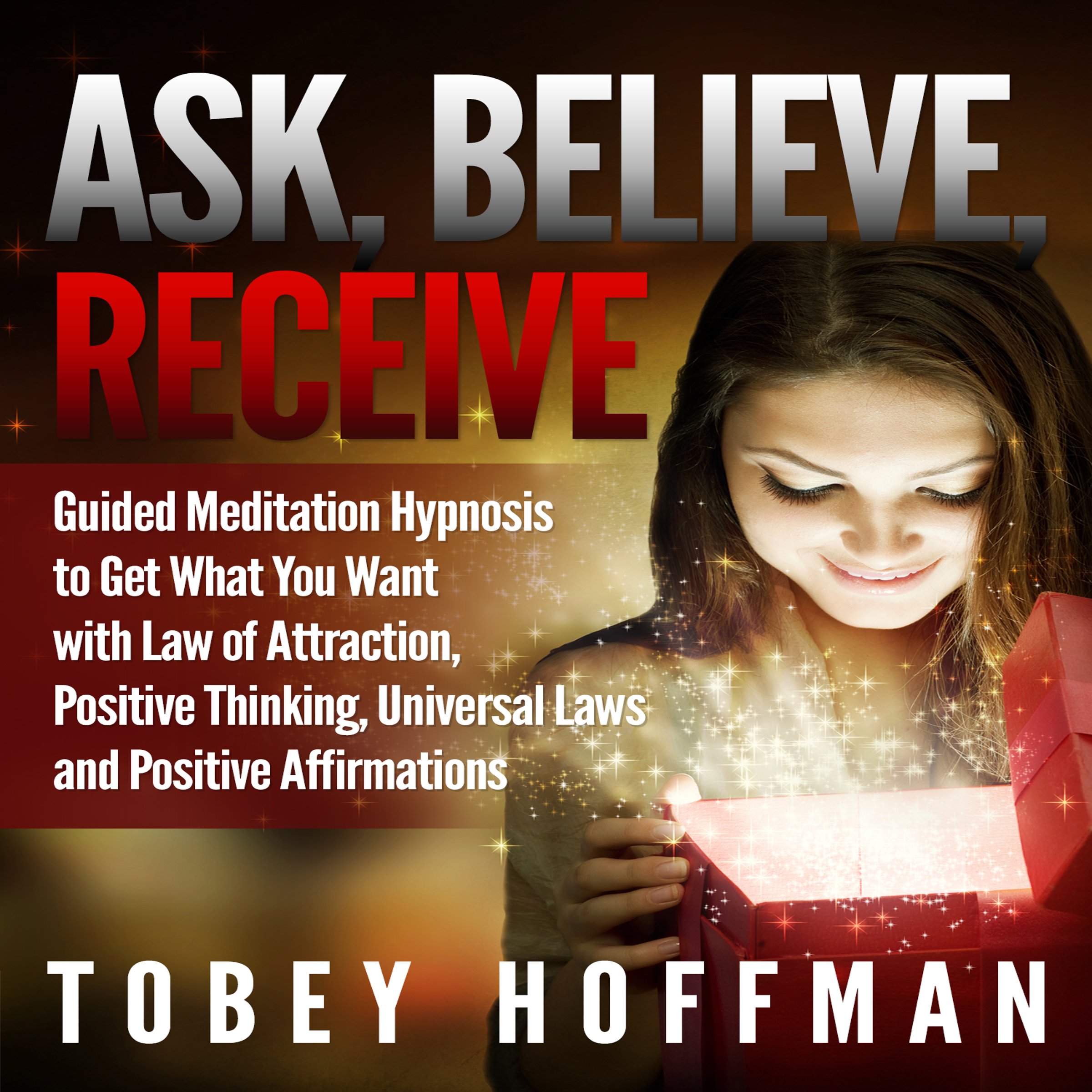 Ask, Believe, Receive
