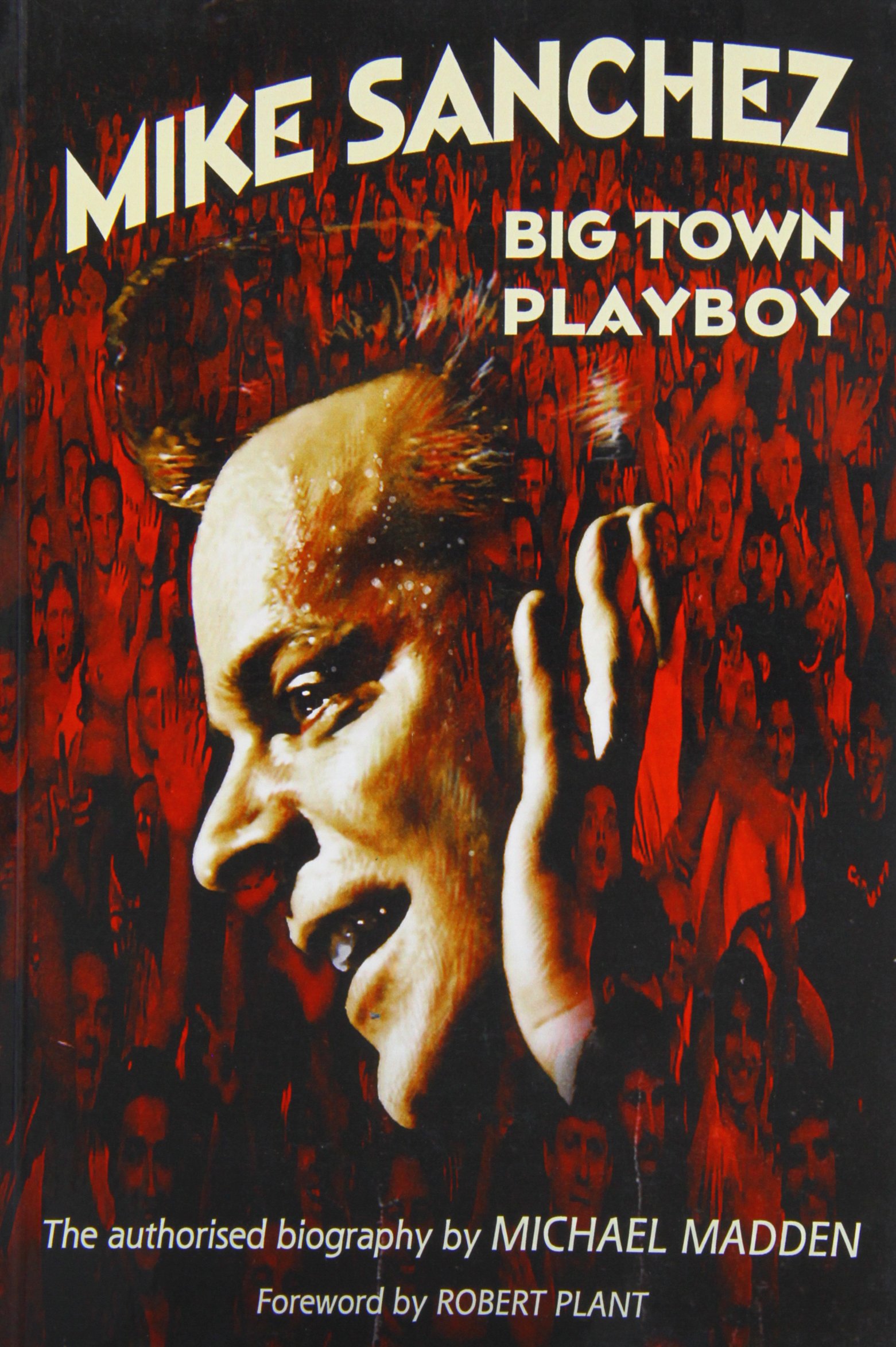 Mike Sanchez: Big Town Playboy