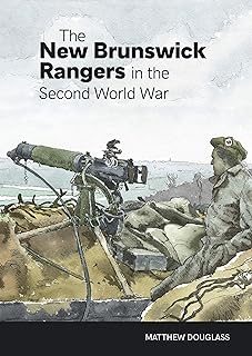 The New Brunswick Rangers in the Second World War