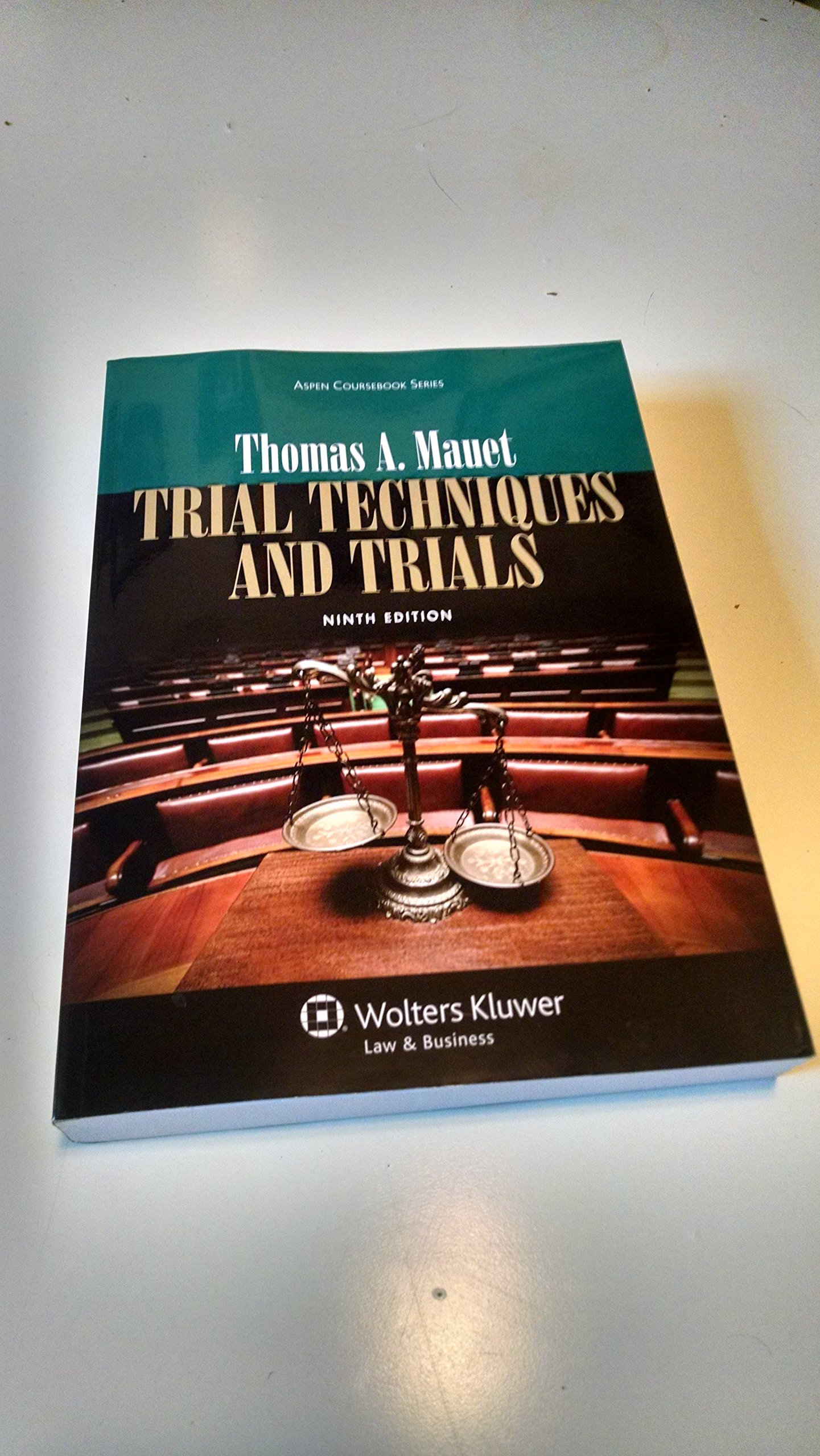 Trial Techniques and Trials + Website companion (Aspen Coursebook) 9th Edition